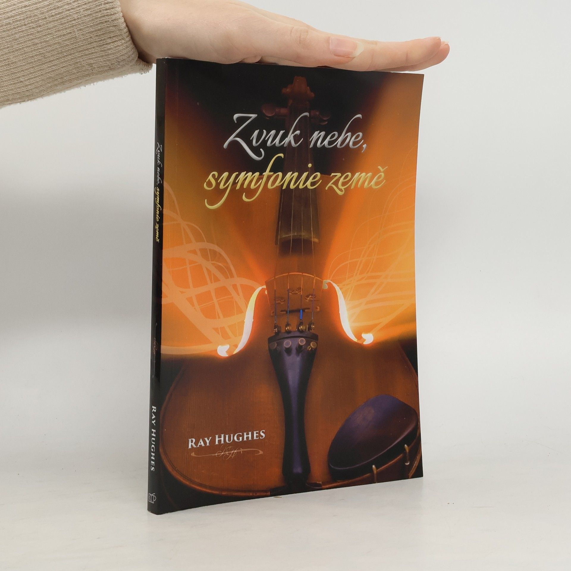 Ray Hughes Zvuk nebe, symfonie země