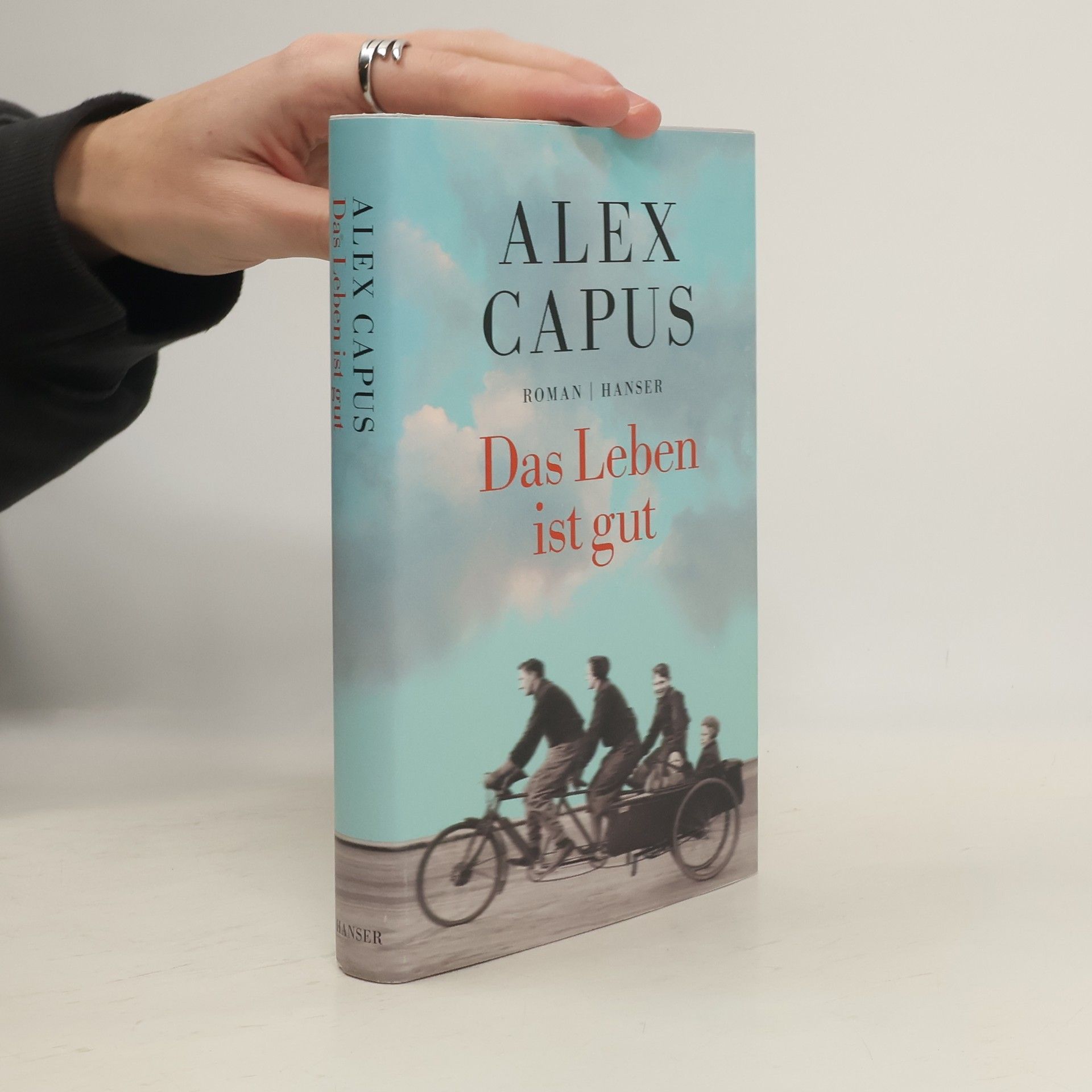 Alex Capus Das Leben ist gut