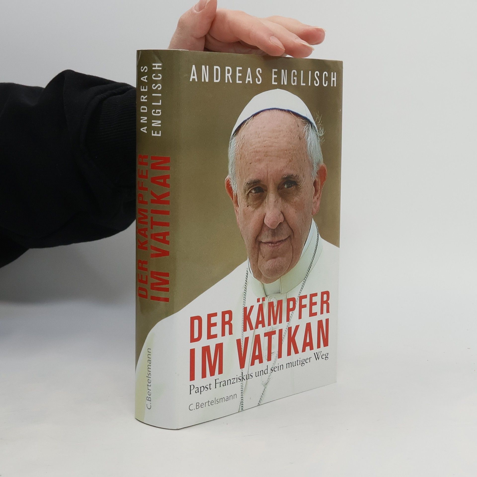 Andreas Englisch Der Kämpfer im Vatikan