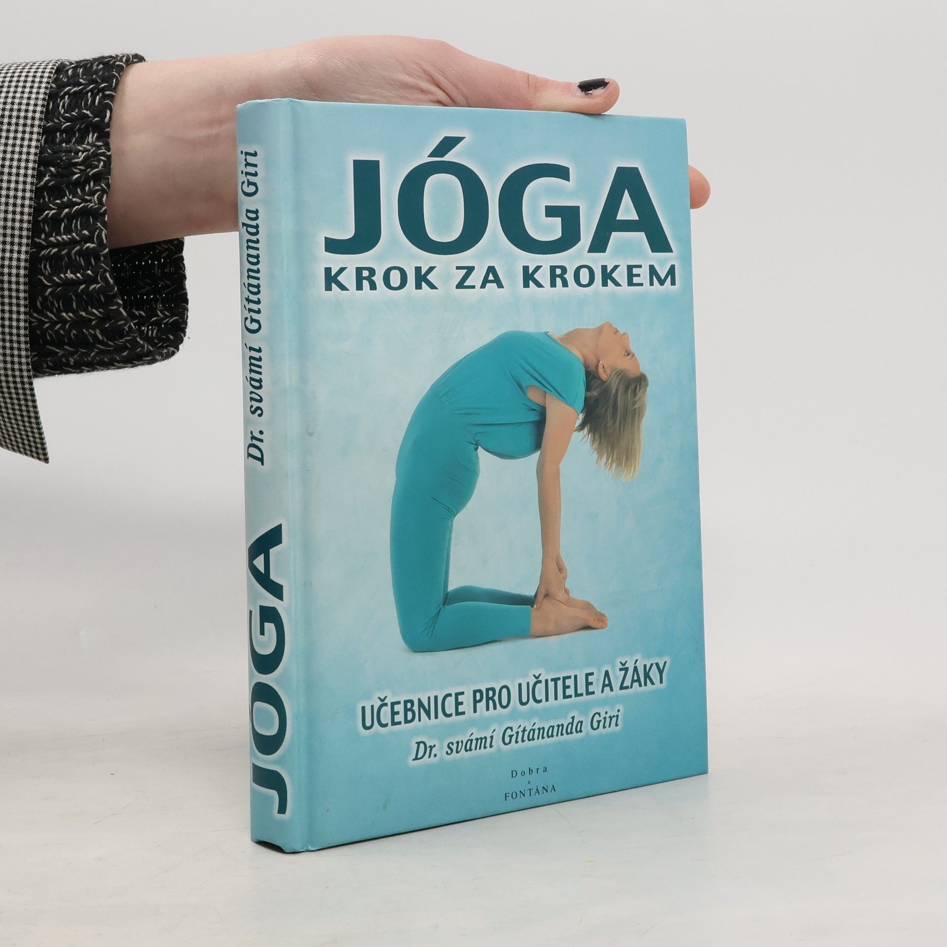 Gítánanda Giri Jóga krok za krokem: učebnice pro učitele a žáky.