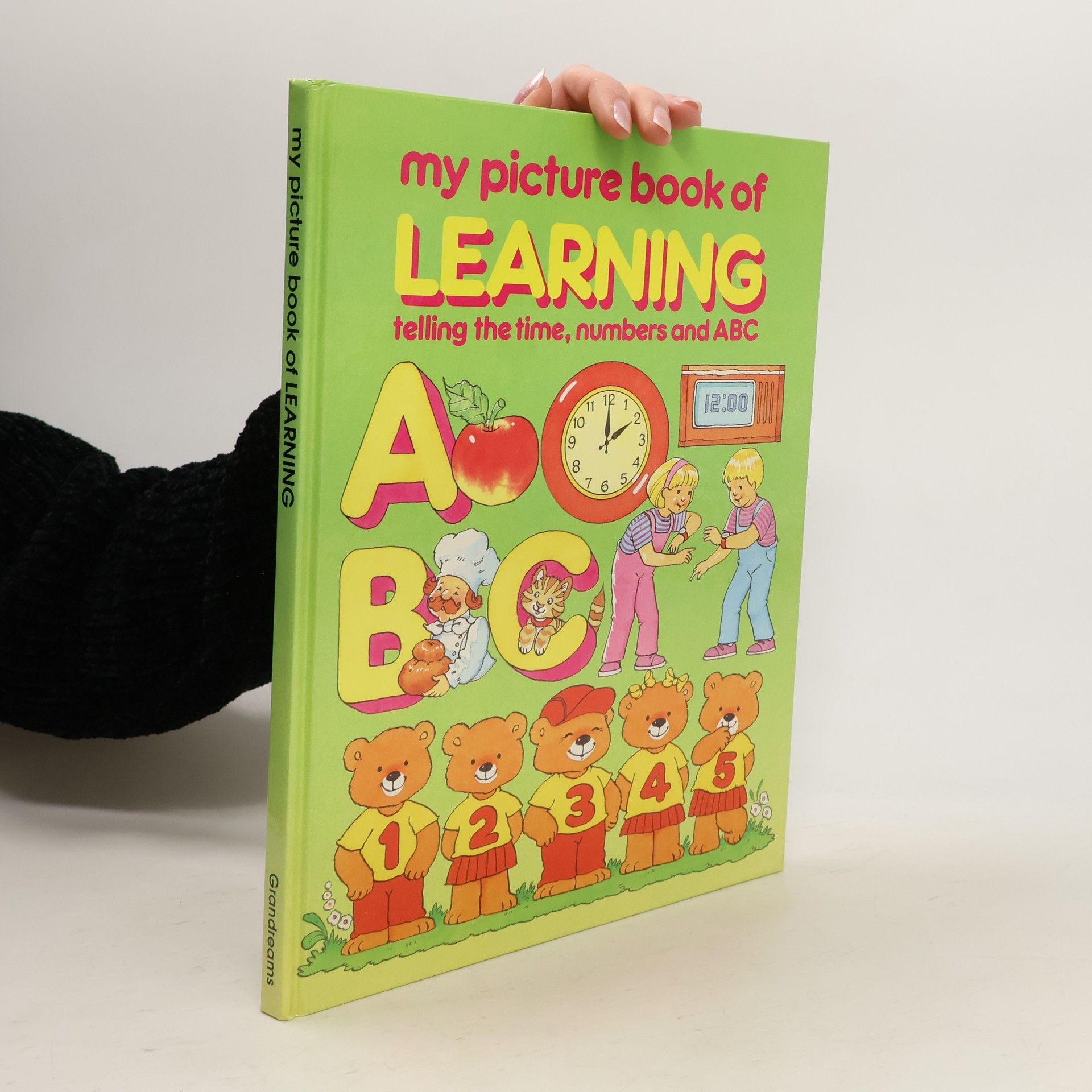 My Picture Book Of Learning. Telling The Time, Numbers And ABC