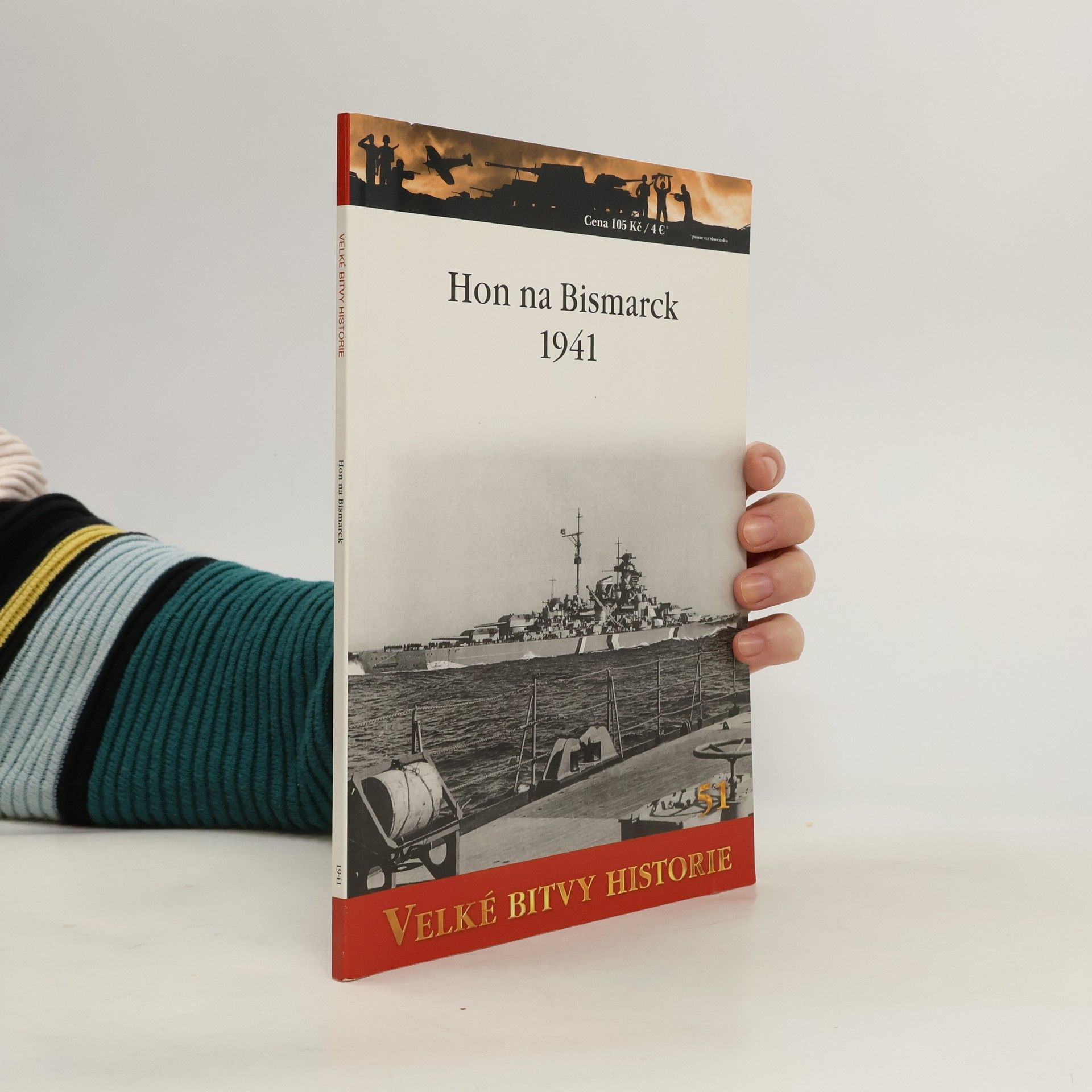 Artur Marciniak Velké bitvy historie 51. Hon na Bismarck 1941