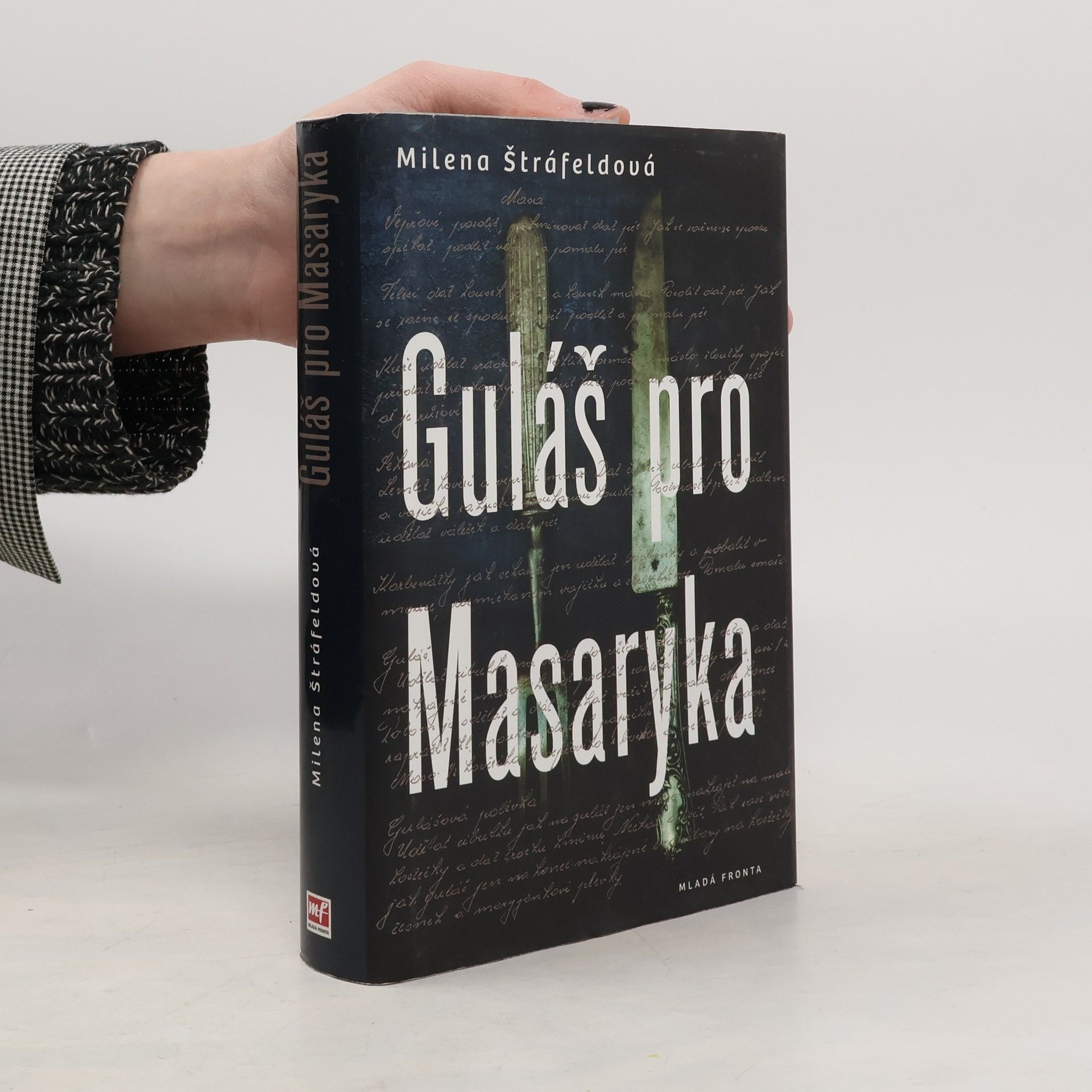 Milena Štráfeldová Guláš pro Masaryka