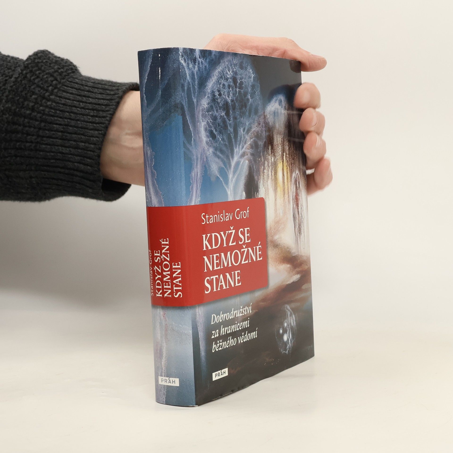 Stanislav Grof Když se nemožné stane