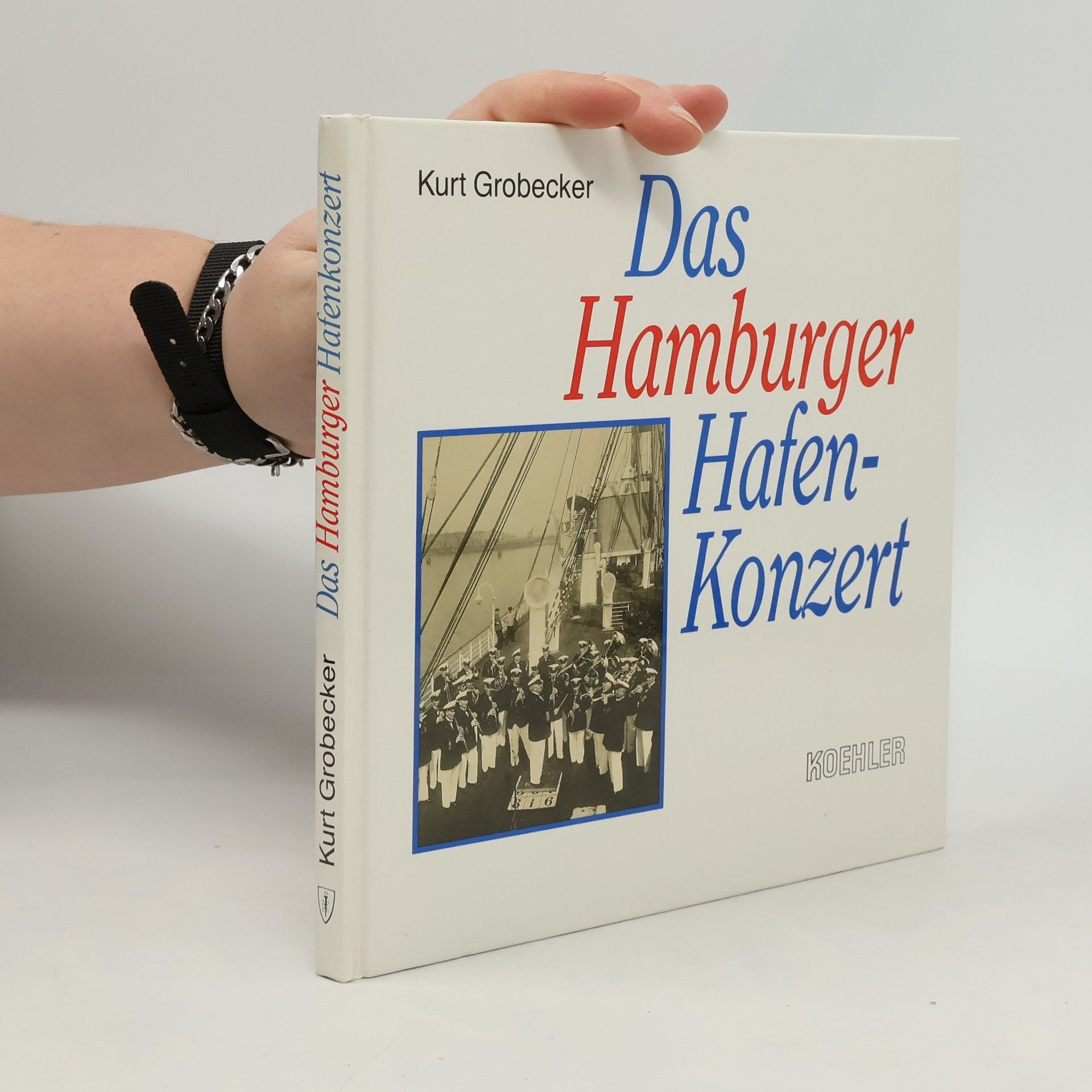 Kurt Grobecker Das Hamburger Hafenkonzert