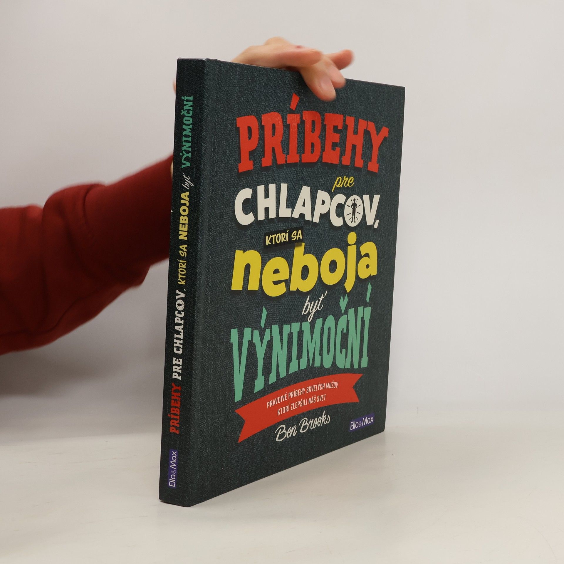 Ben Brooks Príbehy pre chlapcov, ktorí sa neboja byť výnimoční