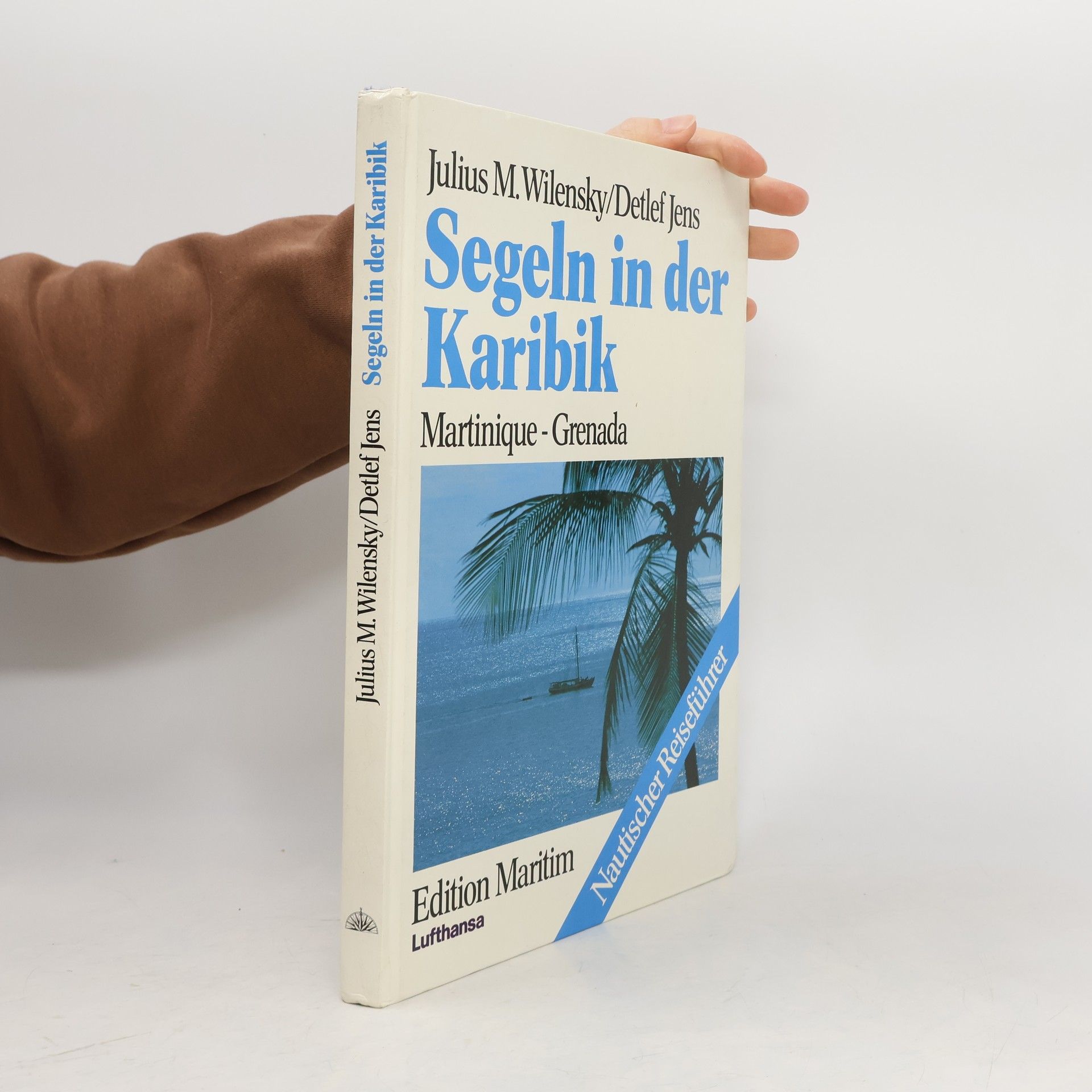 Julius M. Wilensky Segeln in der Karibik