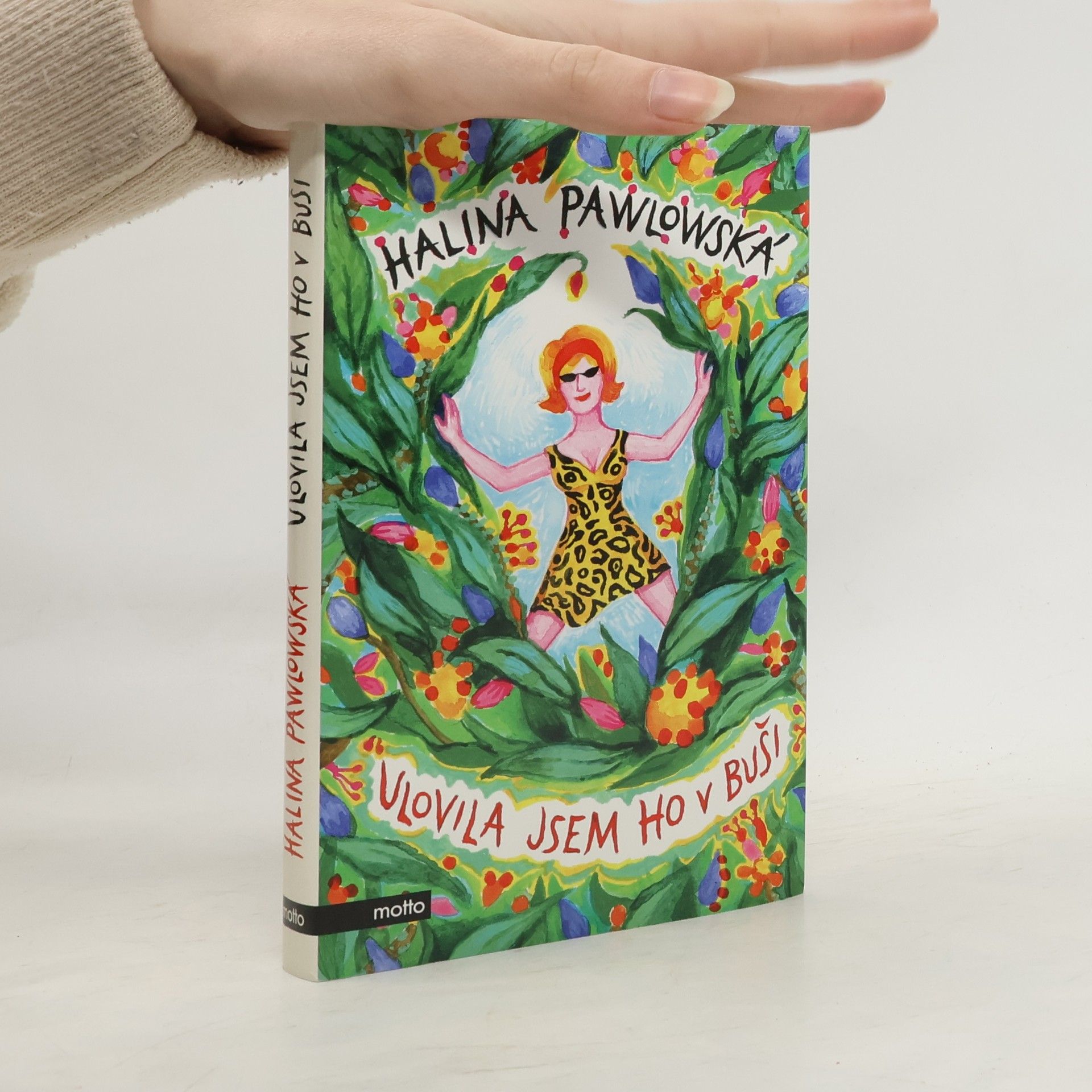 Halina Pawlowská Ulovila jsem ho v buši