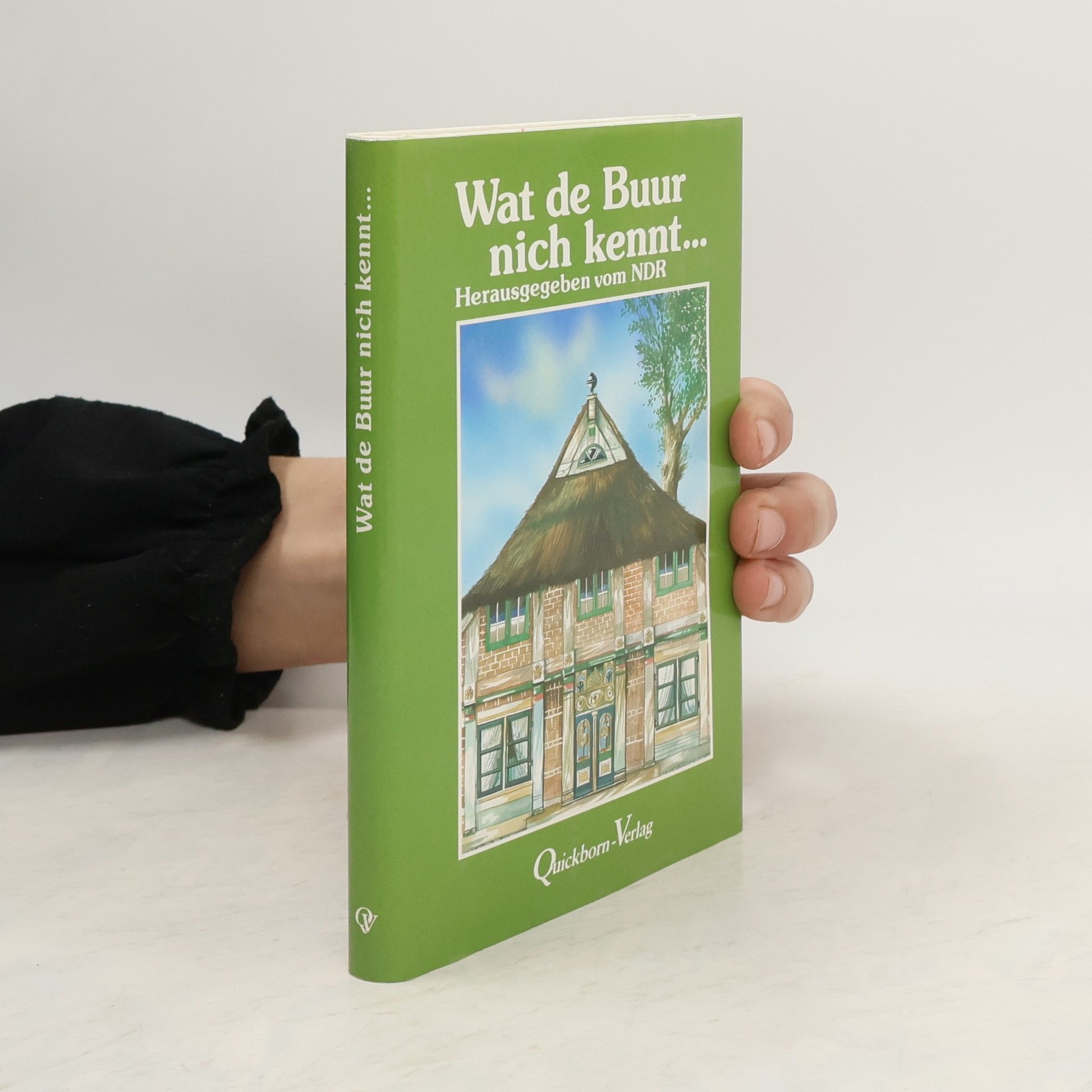 Wat de Buur nich kennt ...