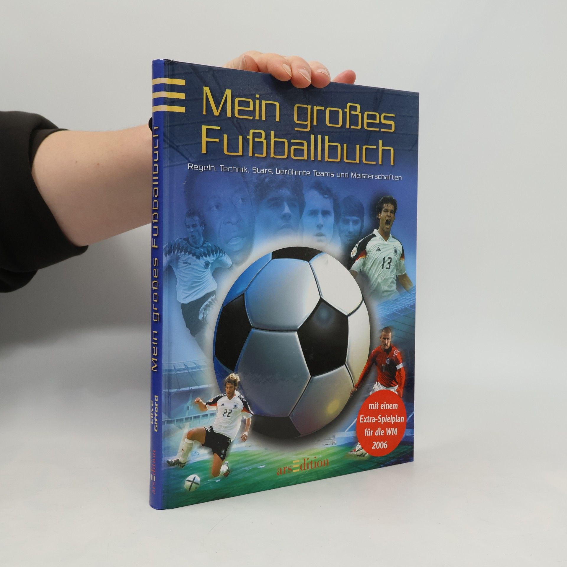 Clive Gifford Mein großes Fußballbuch