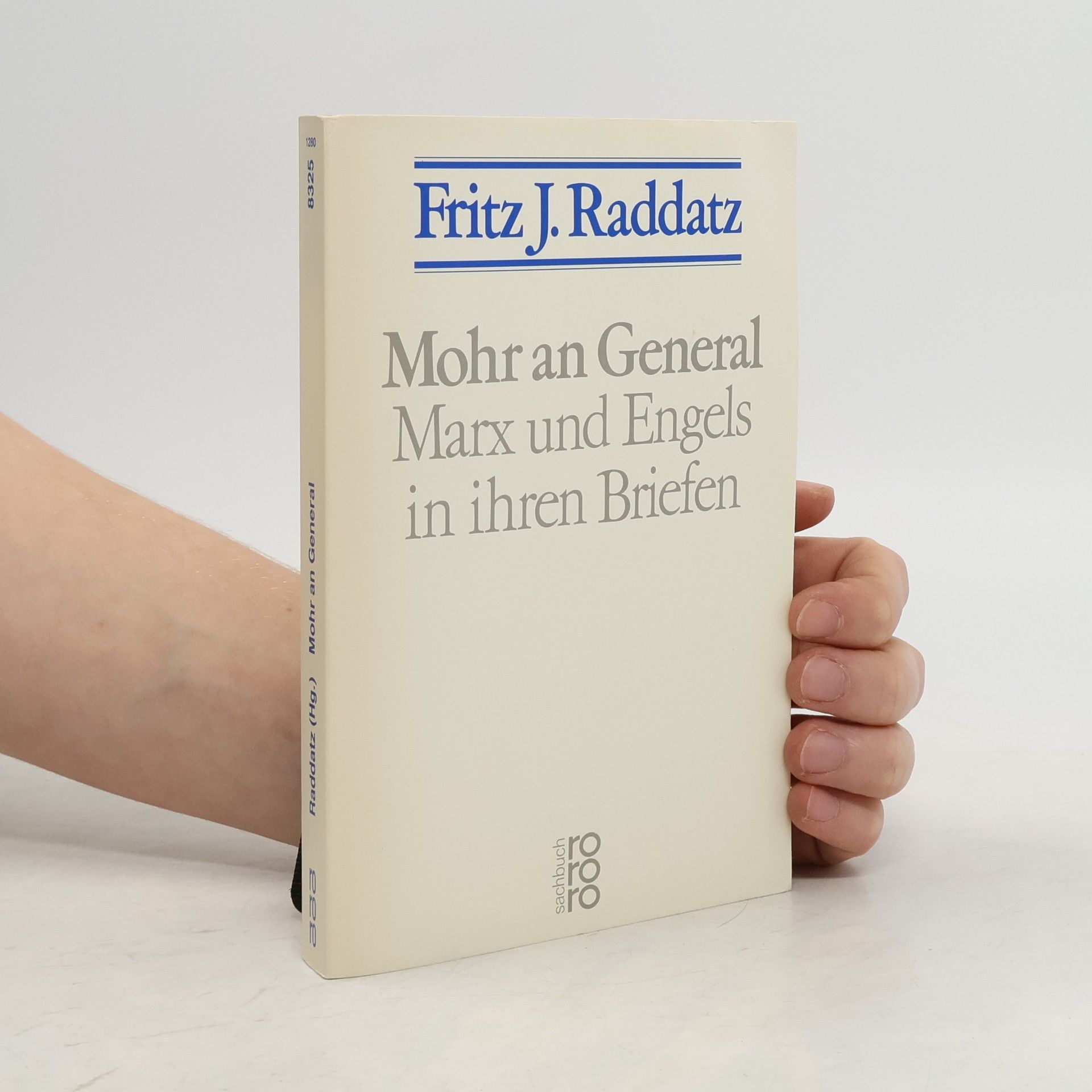 Fritz J. Raddatz Mohr an General