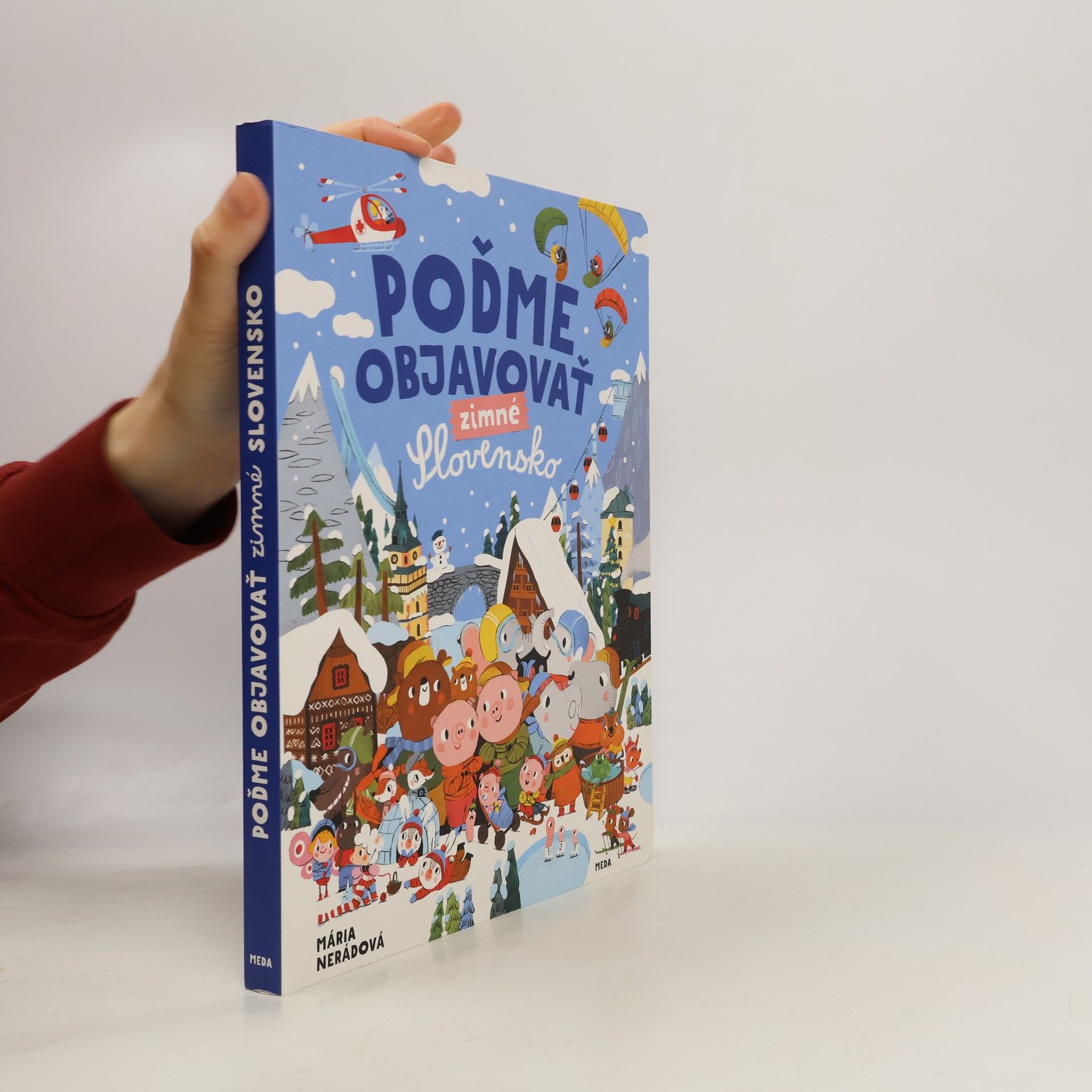 Mária Nerádová Poďme objavovať zimné Slovensko