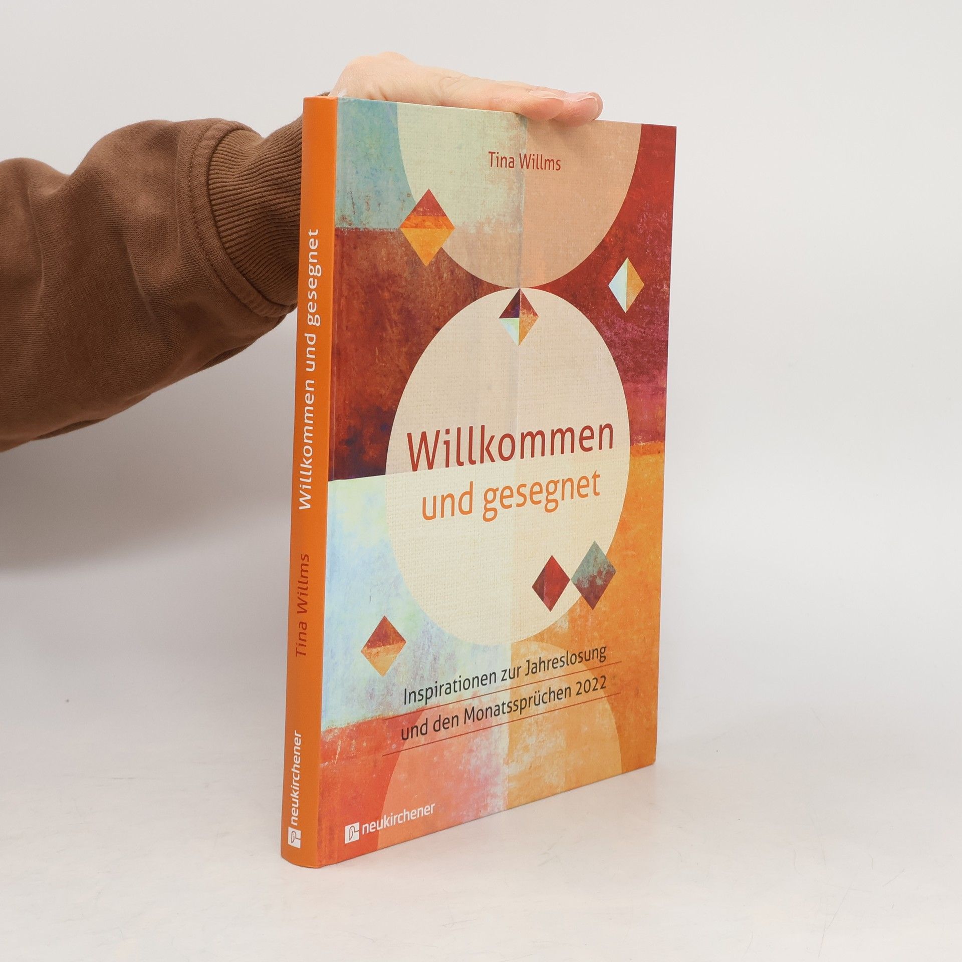 Tina Willms Willkommen und gesegnet