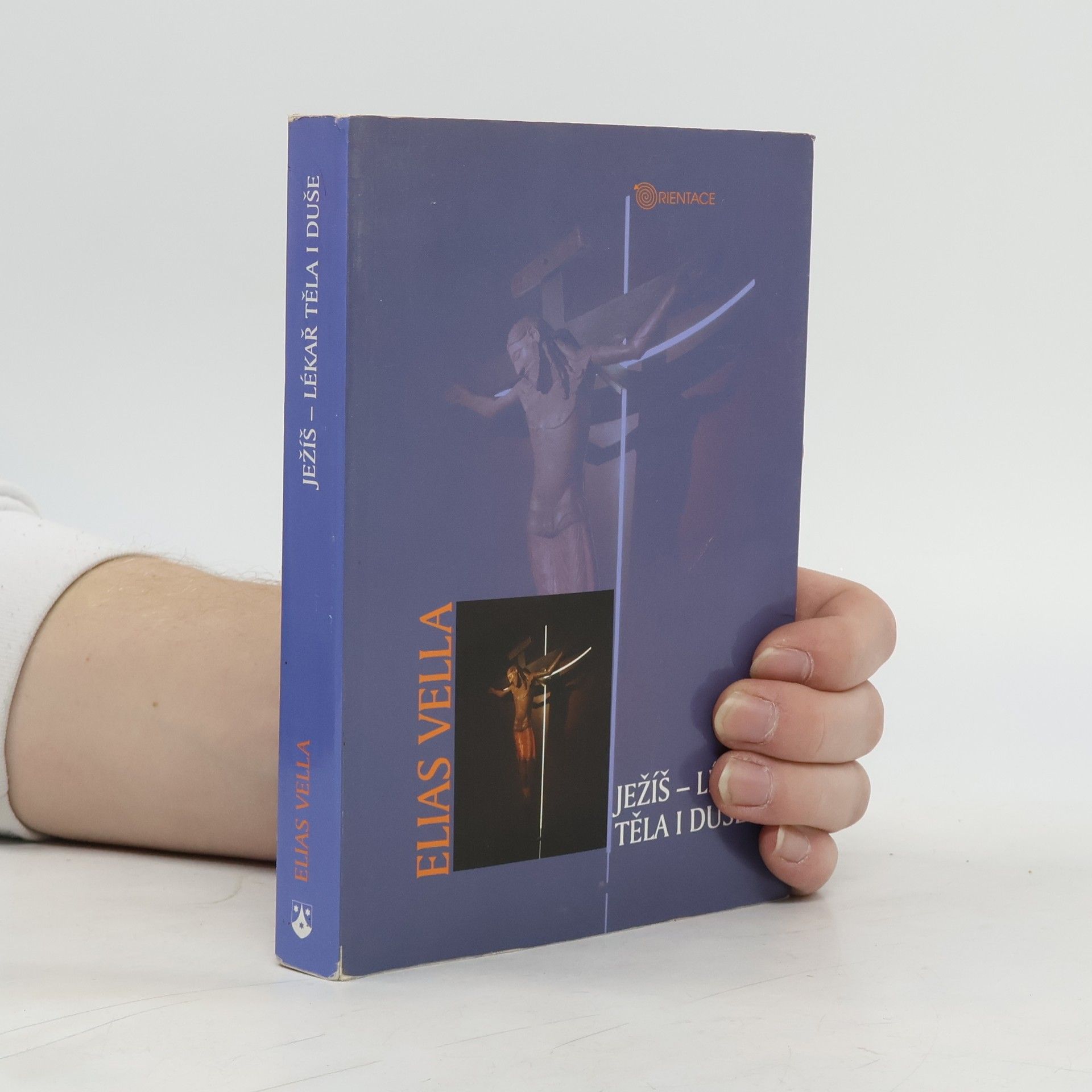 Elias Vella Ježíš - lékař těla i duše