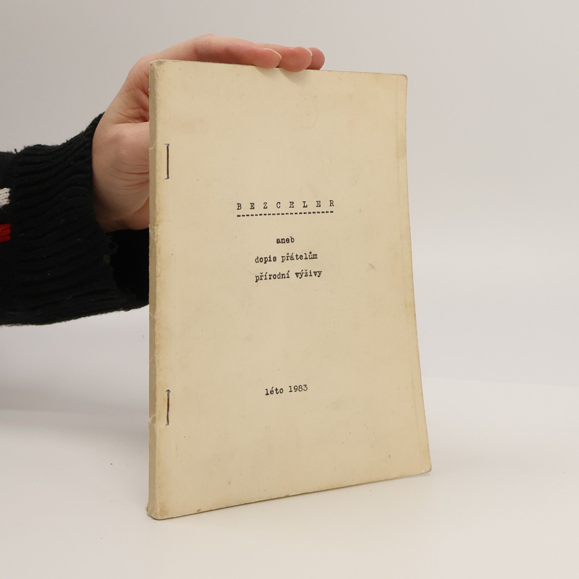 Autorenkollektiv Bezceler aneb dopis přátelům přírodní výživy