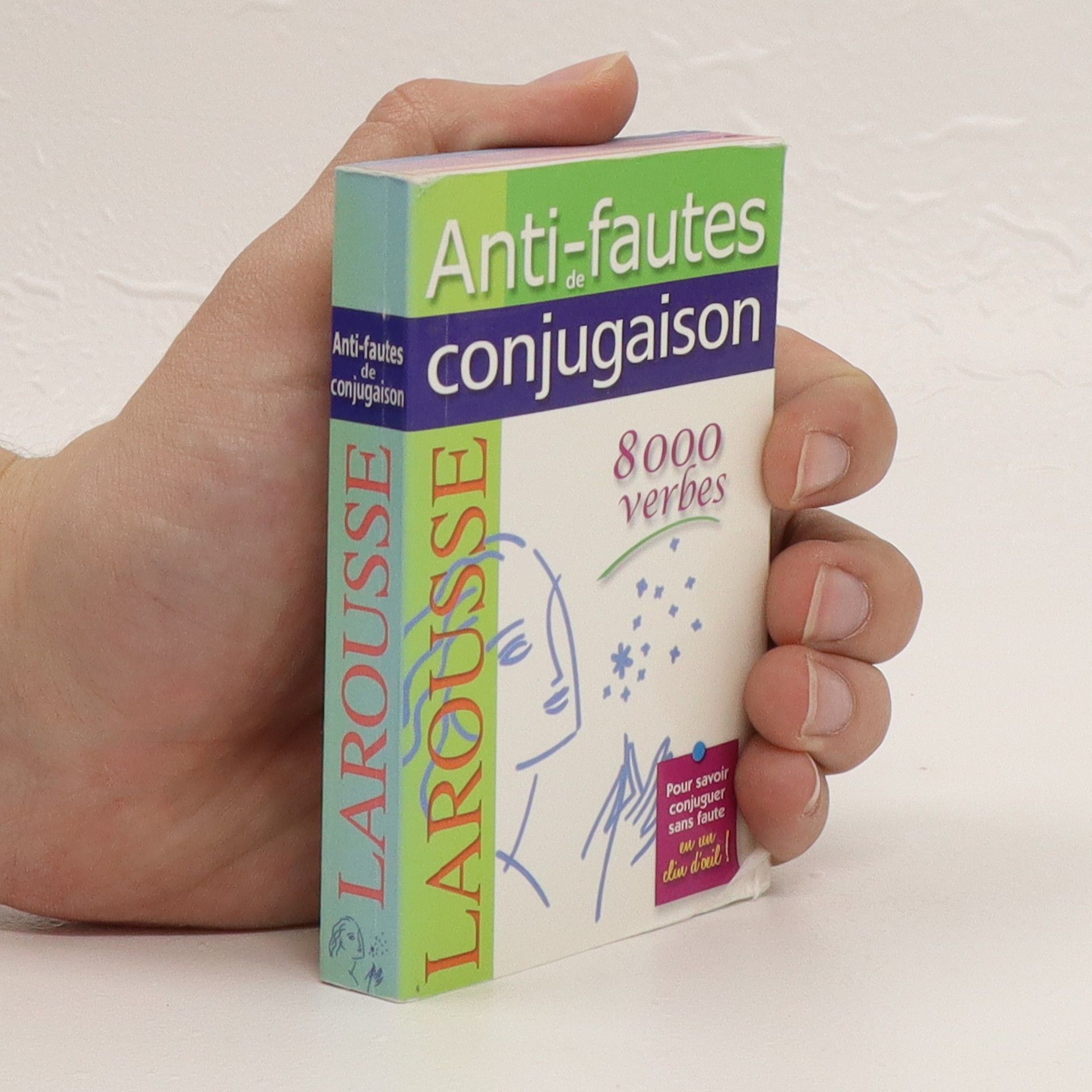 Kolektiv autorů Anti-fautes de conjugaison. 8 000 verbes