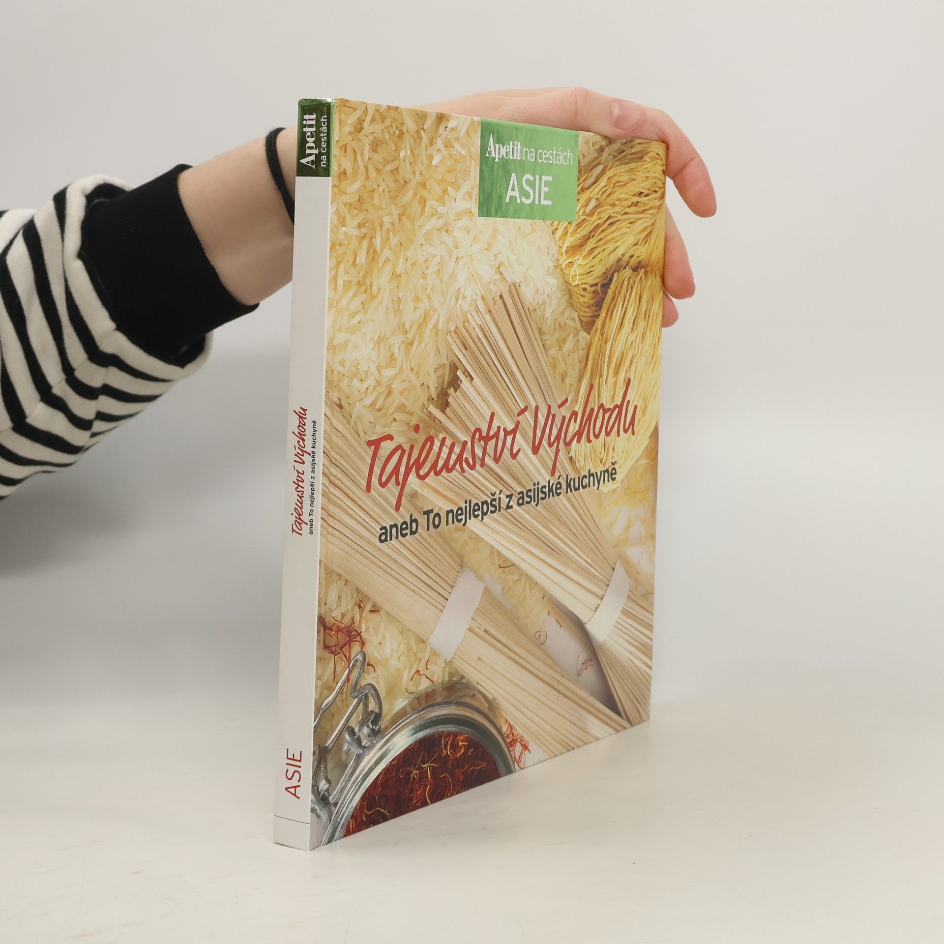 Autorenkollektiv Tajemství východu, aneb, To nejlepší z asijské kuchyně