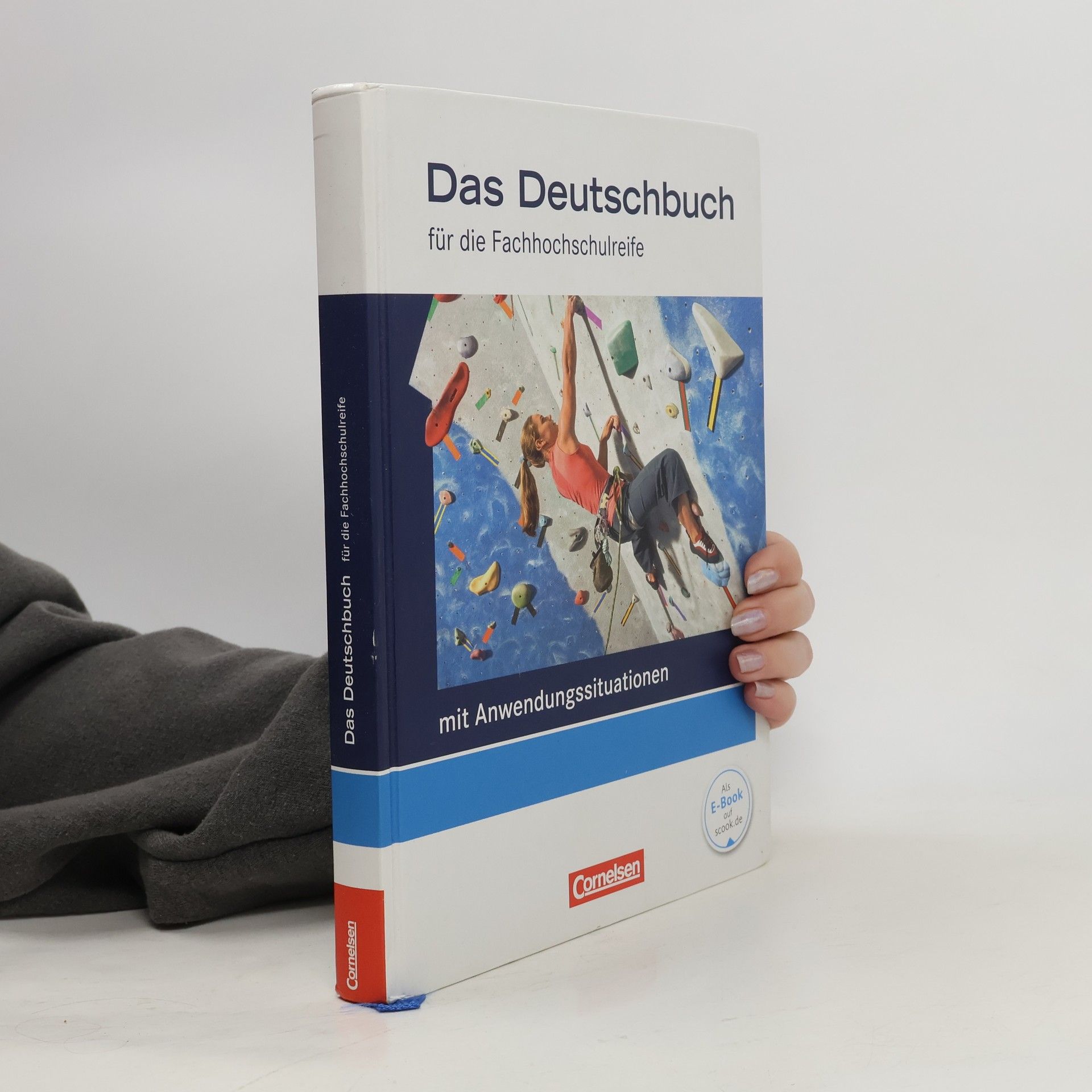 Christoph Scheele Das Deutschbuch mit Anwendungssituationen für die Fachhochschulreife