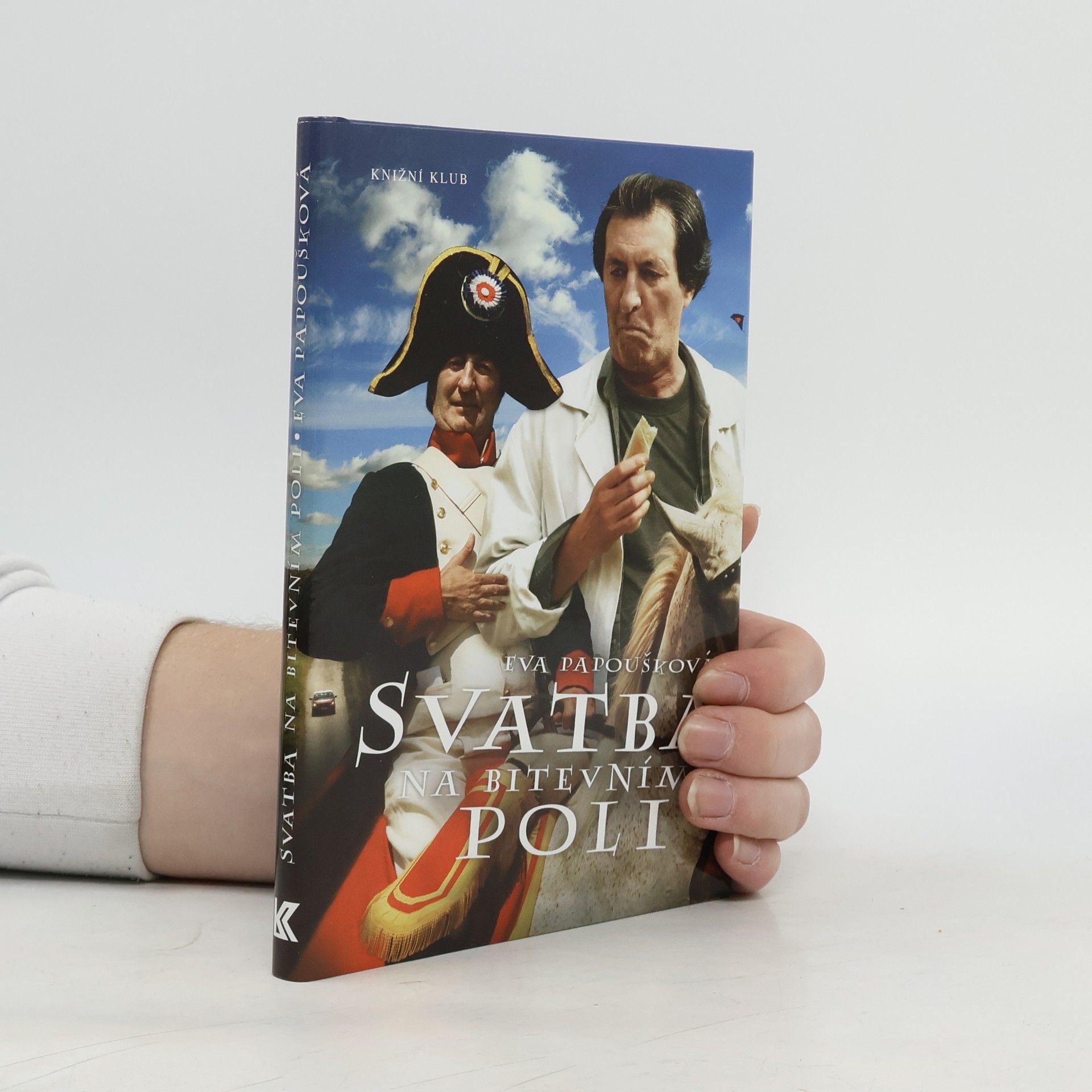 Eva Papoušková Svatba na bitevním poli