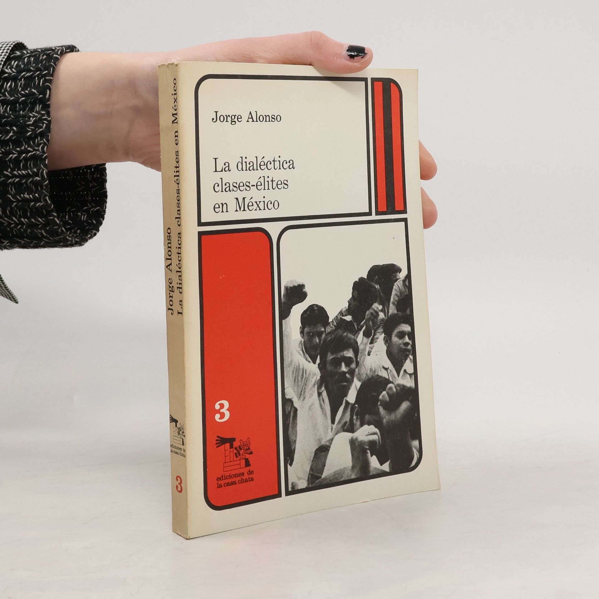 Jorge Alonso La dialéctica clases-élites en México 3