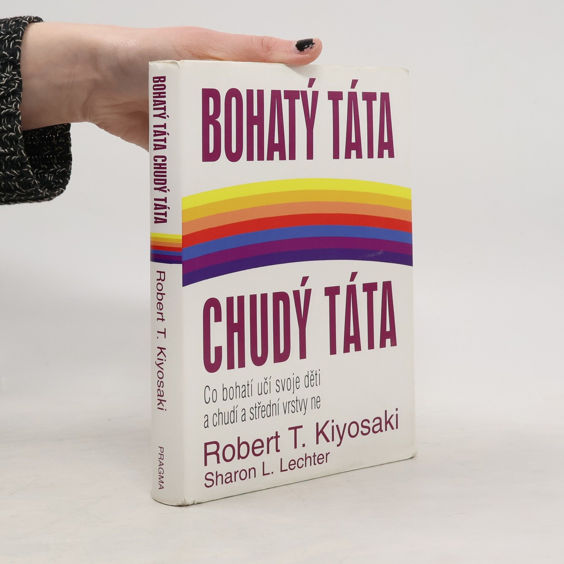 Robert T. Kiyosaki Bohatý táta, chudý táta
