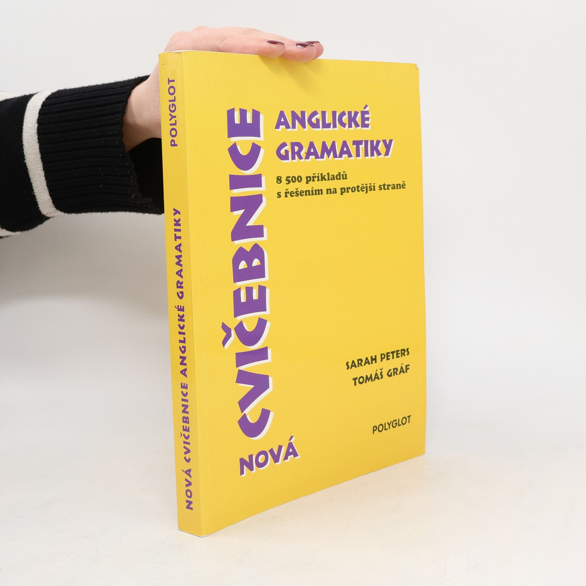 Sarah Peters Nová cvičebnice anglické gramatiky. 8500 příkladů s řešením na protější straně