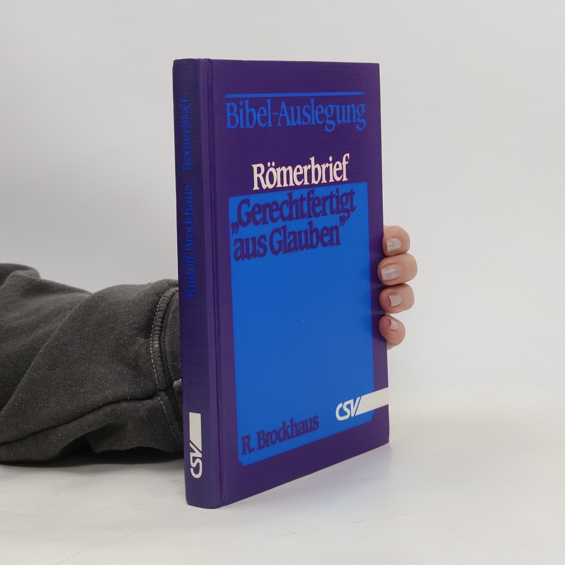 Rudolf Brockhaus Römerbrief - Gerechtfertigt aus Glauben