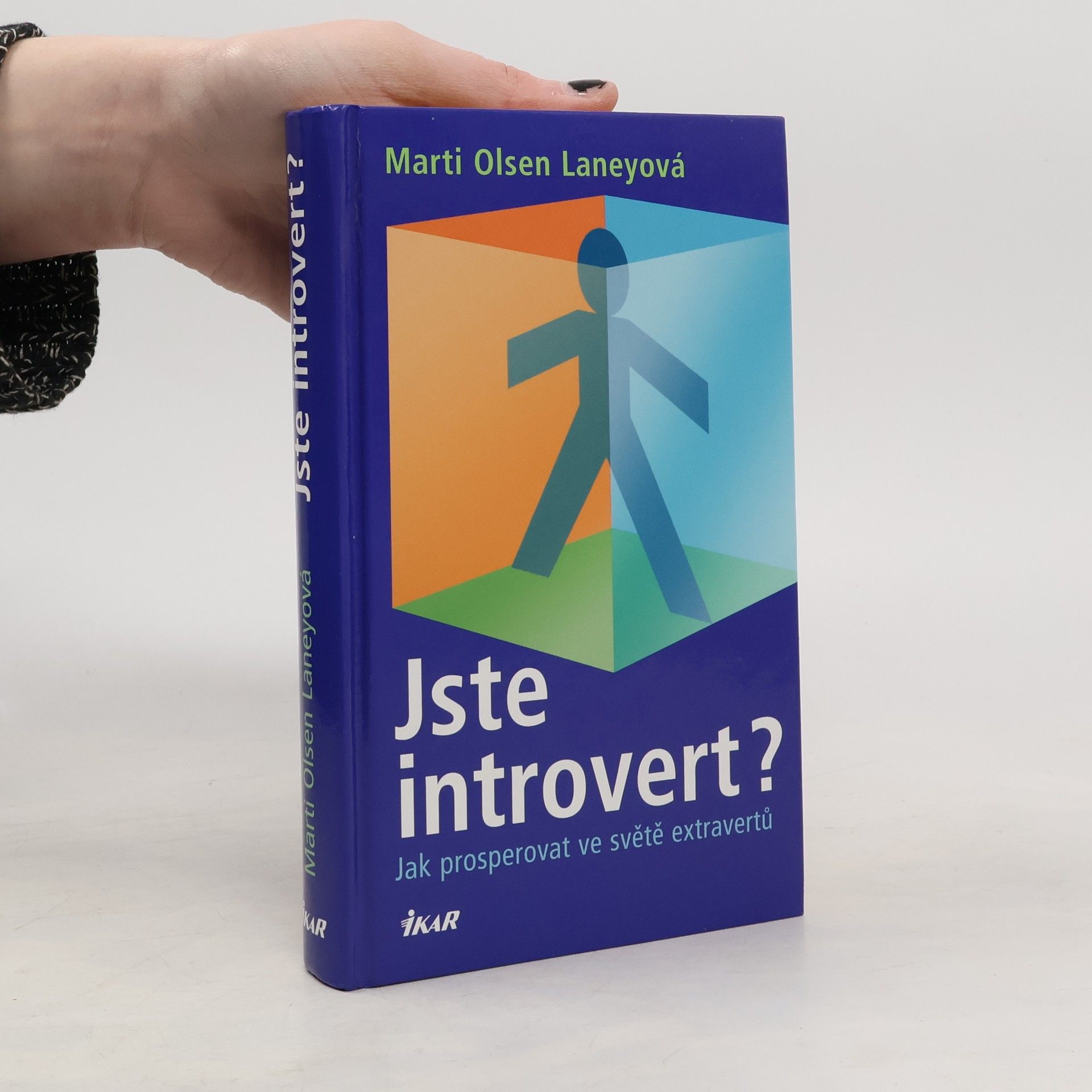 Marti Olsen Laney Jste introvert? Jak prosperovat ve světě extravertů