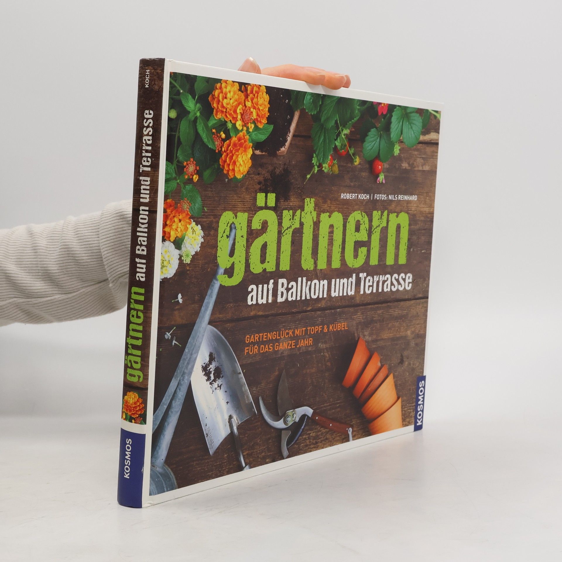 Robert Koch Gärtnern auf Balkon und Terrasse