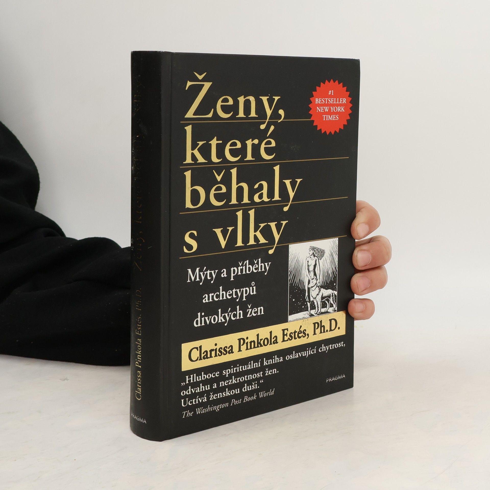 Clarissa Pinkola Estés Phd Ženy, které běhaly s vlky