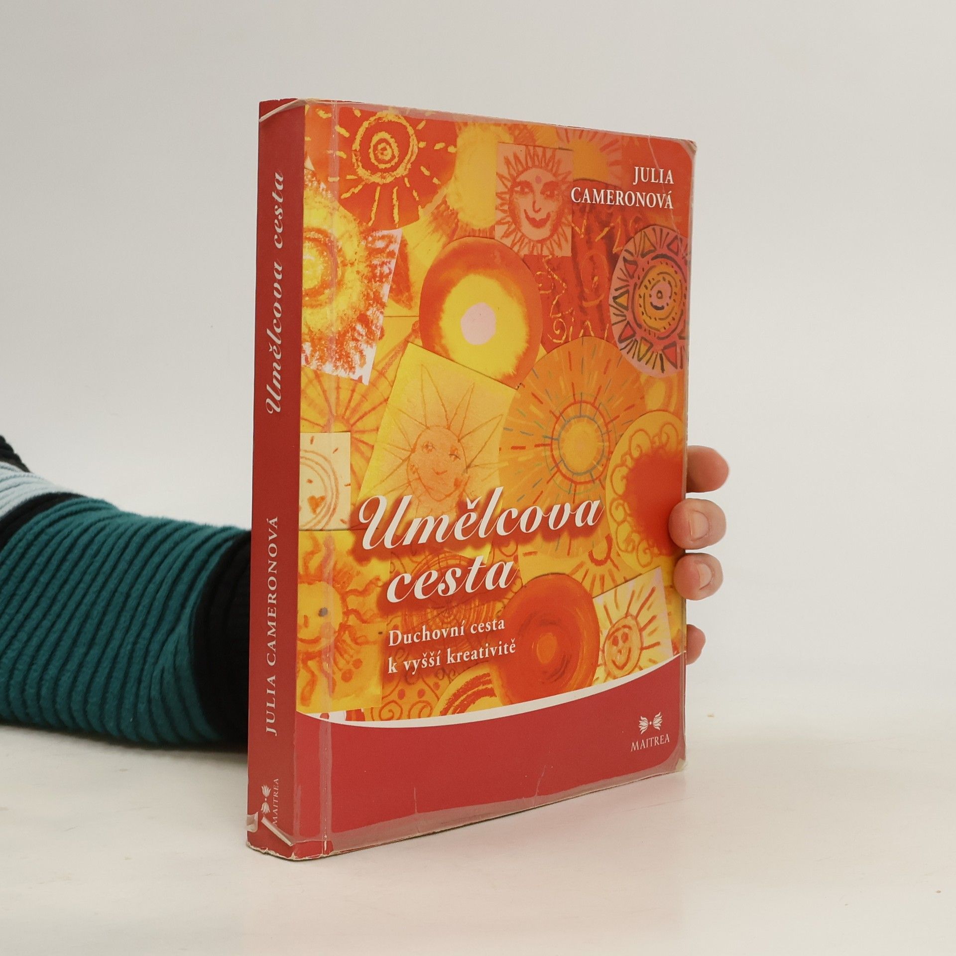 Julia Cameron Umělcova cesta. Duchovní cesta k vyšší kreativitě