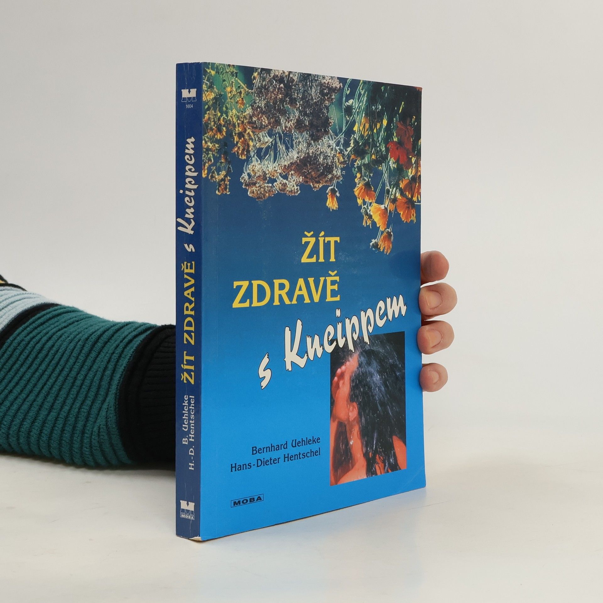 Bernhard Uehleke Žít zdravě s Kneippem