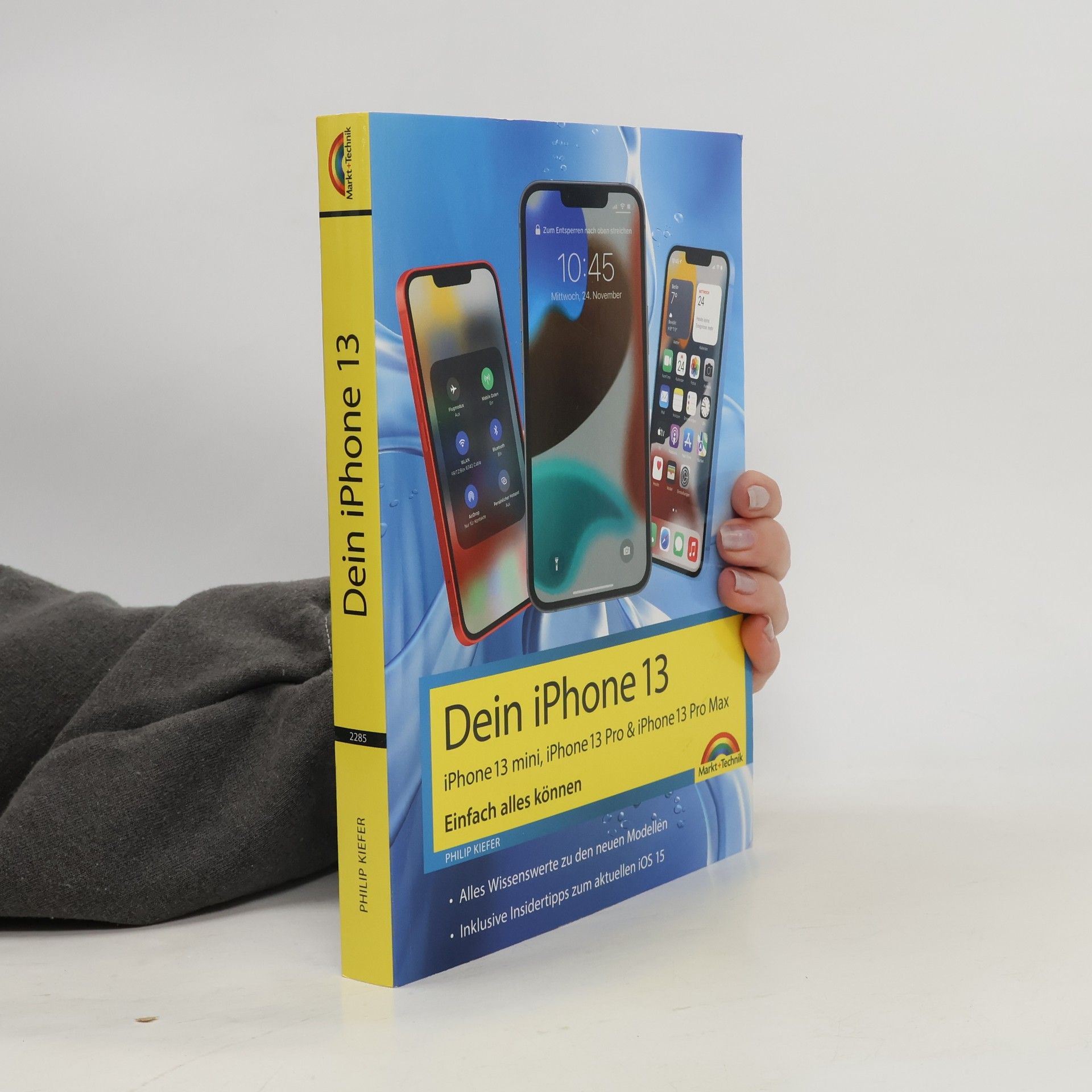 Philip Kiefer iPhone 13, 13 Pro, 13 Pro Max, 13 mini - Einfach alles können