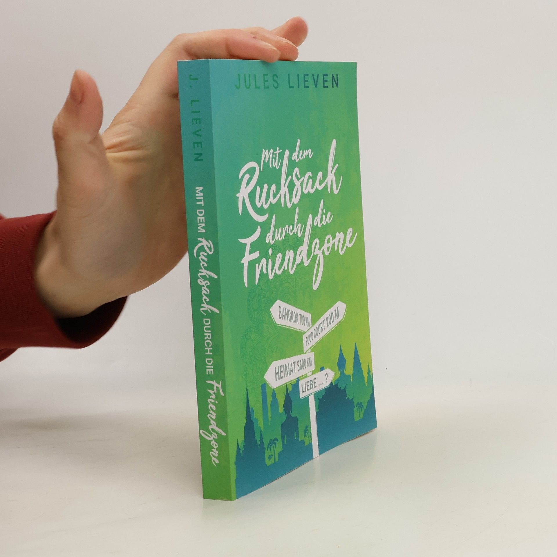 Jules Lieven Mit dem Rucksack durch die Friendzone