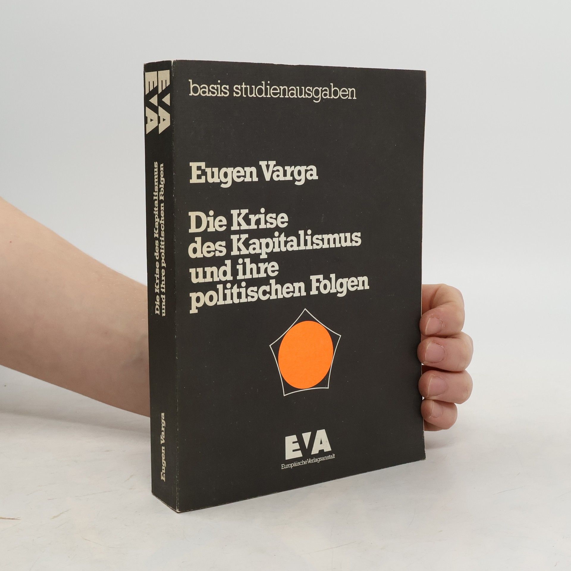 Eugène Varga Die Krise des Kapitalismus und ihre politischen Folgen