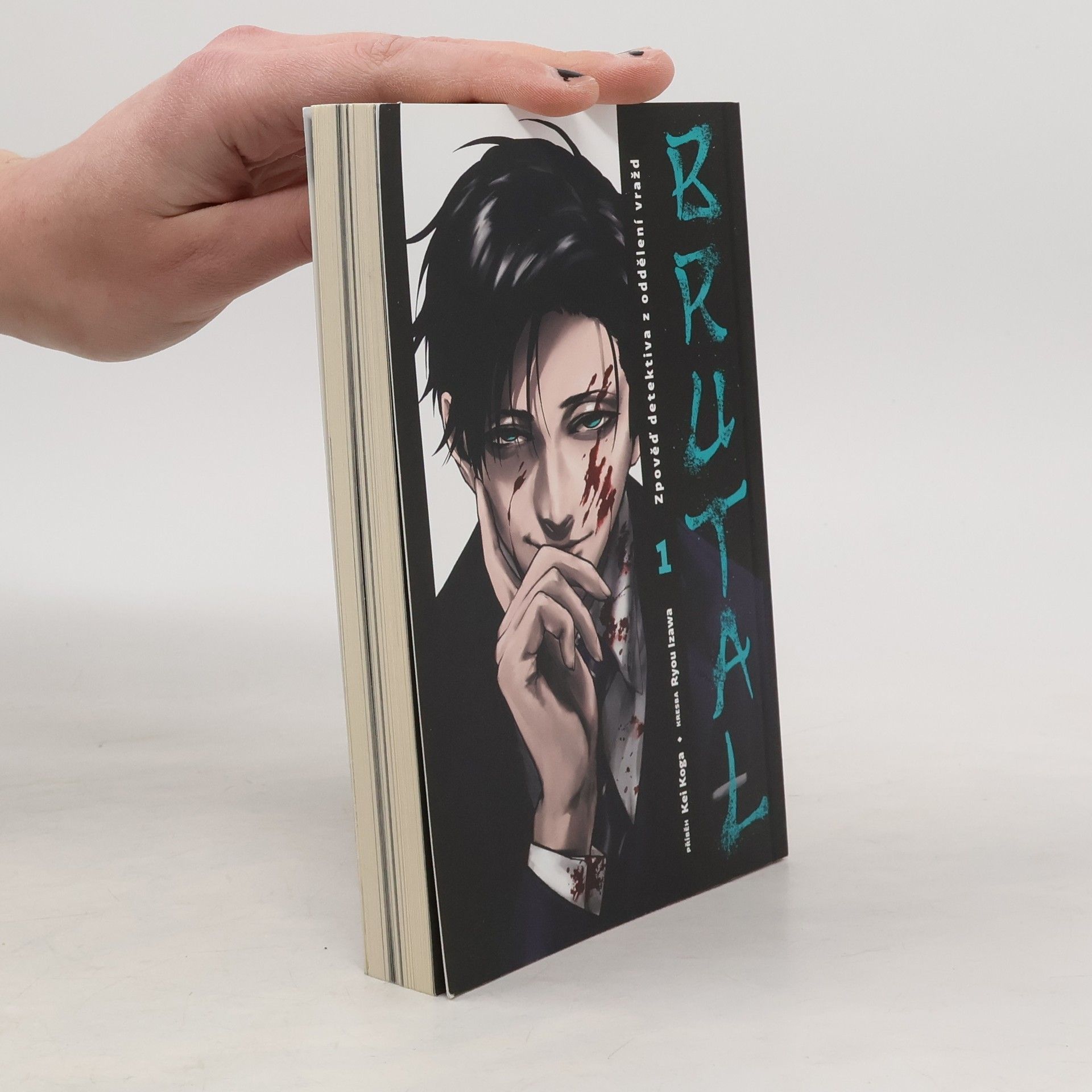 Brutal : zpověď detektiva z oddělení vražd. 1