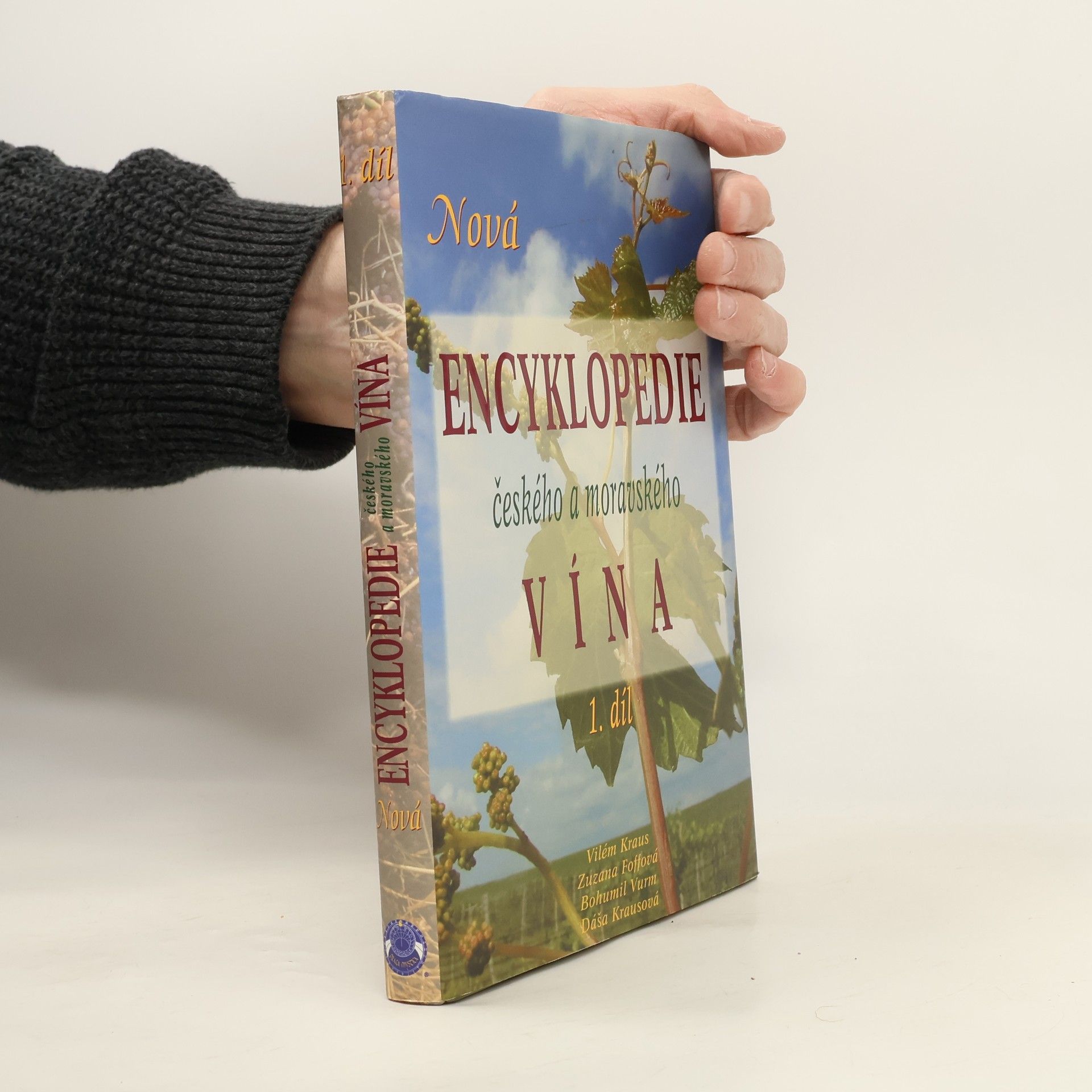 Vilém Kraus Nová encyklopedie českého a moravského vína