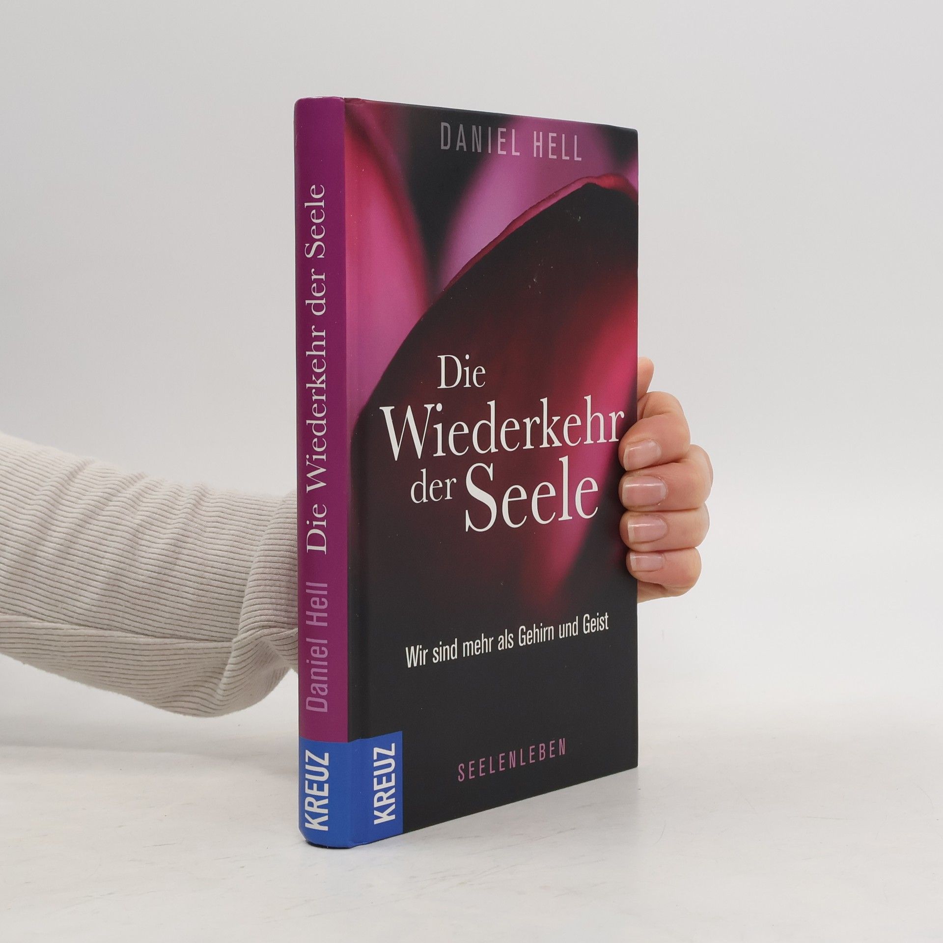 Daniel Hell Die Wiederkehr der Seele