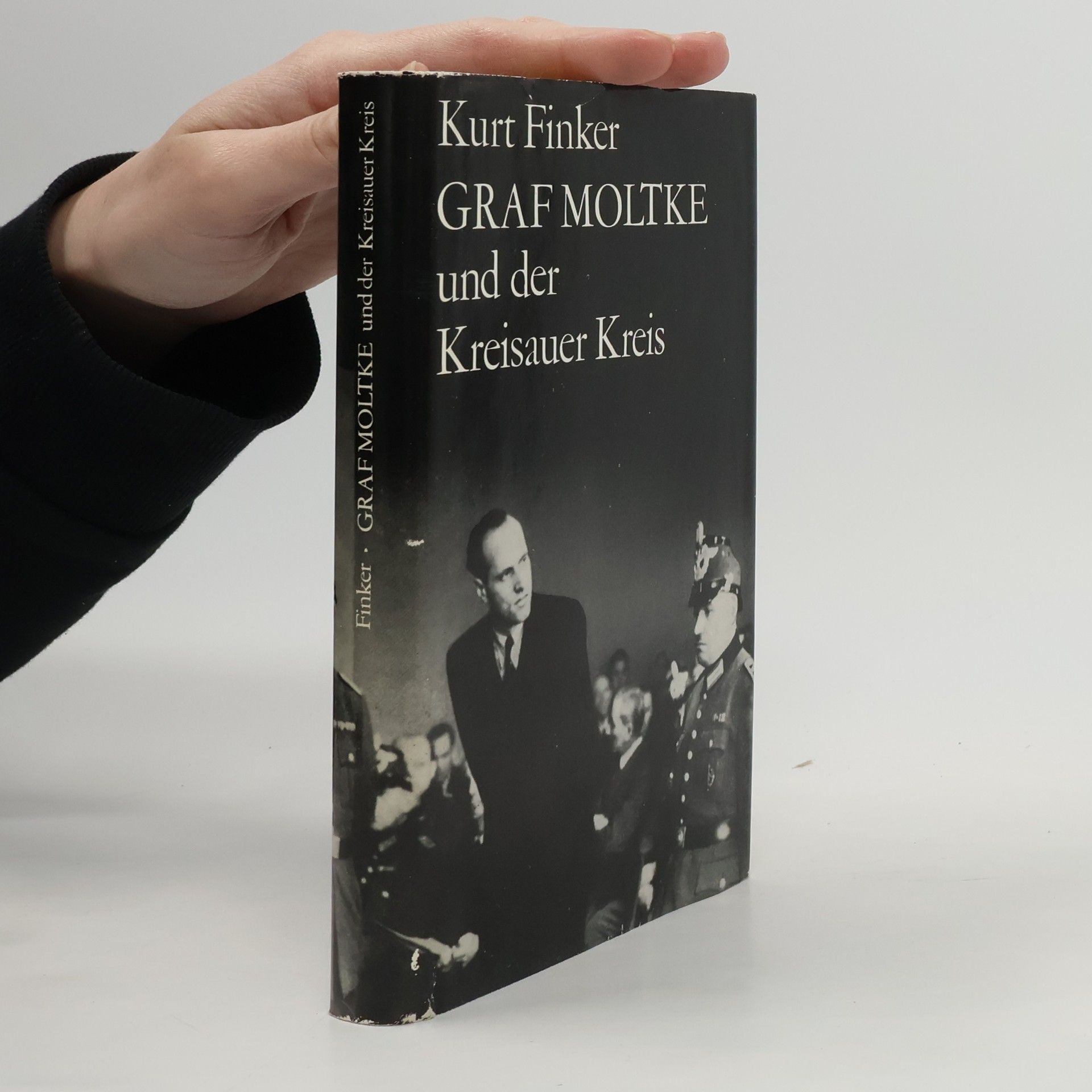 Kurt Finker Graf Moltke und der Kreisauer Kreis