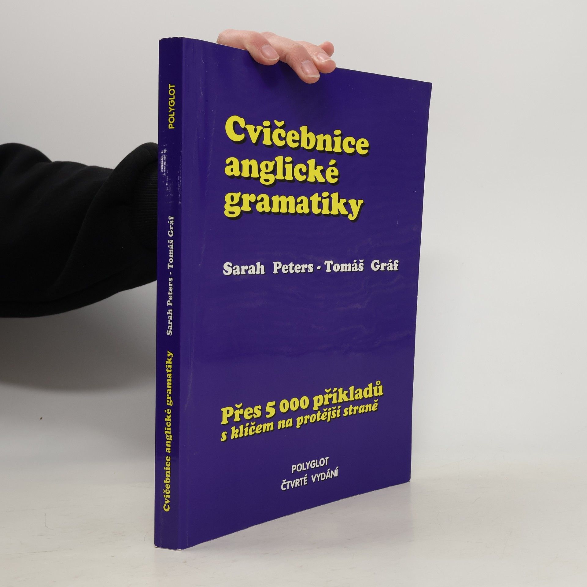 Sarah Peters Cvičebnice anglické gramatiky. Přes 5000 příkladů s klíčem na protější straně