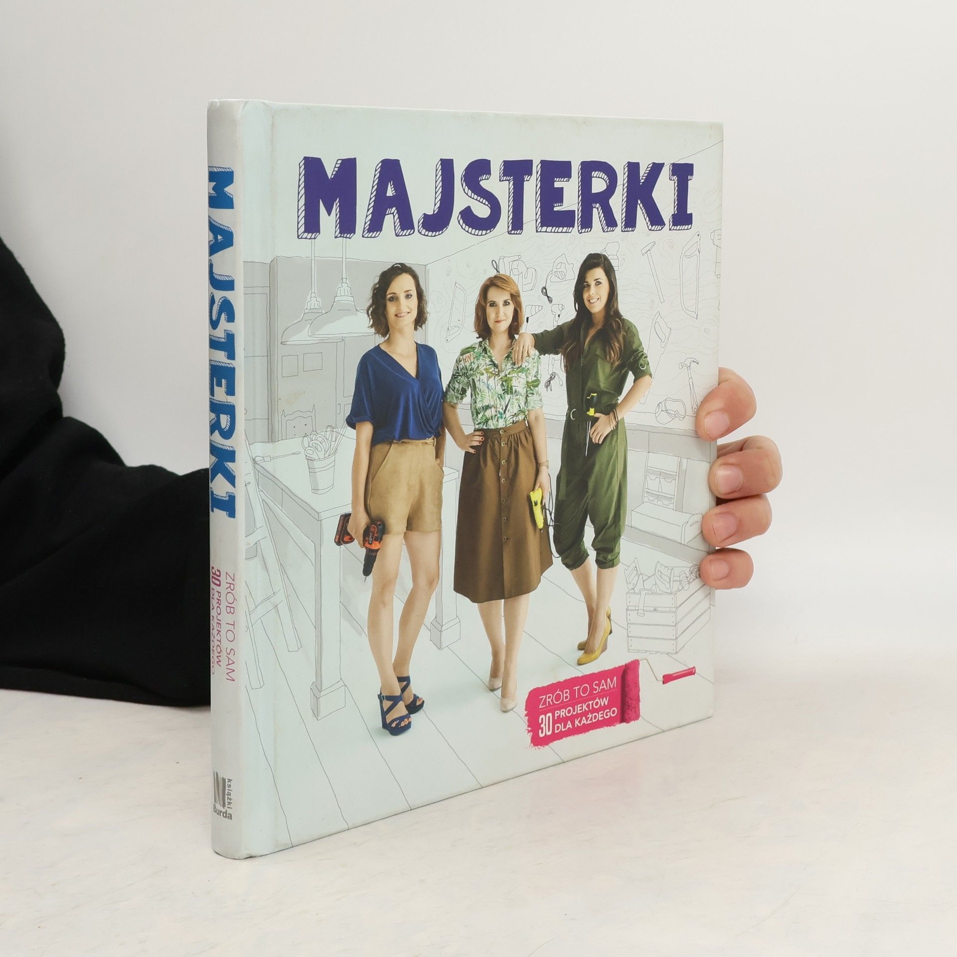 SYLWIA CZUBKOWSKA Majsterki Zrób to sam. 30 projektów dla każdego