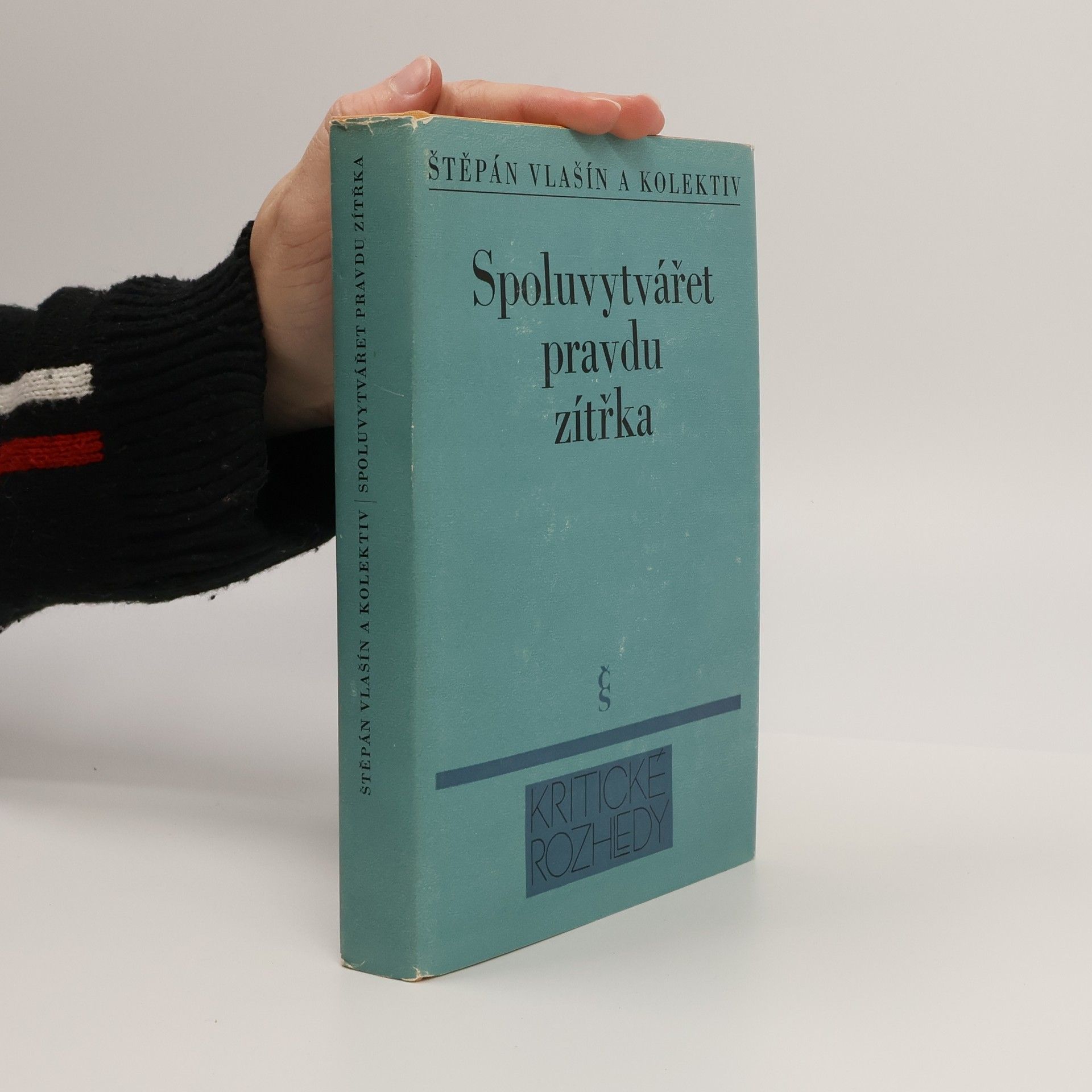 Štěpán Vlašín Spoluvytvářet pravdu zítřka