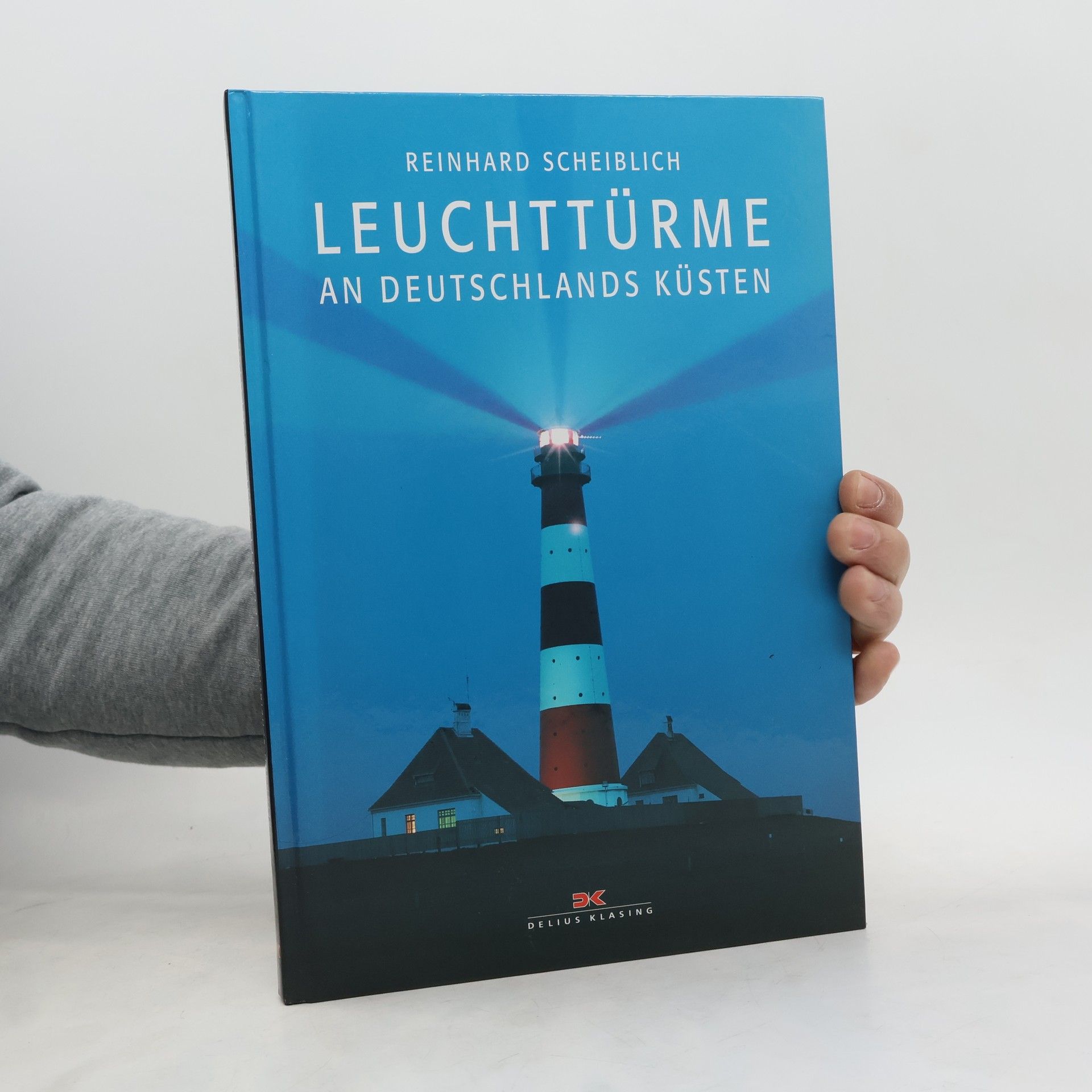 Reinhard Scheiblich Leuchttürme an Deutschlands Küsten