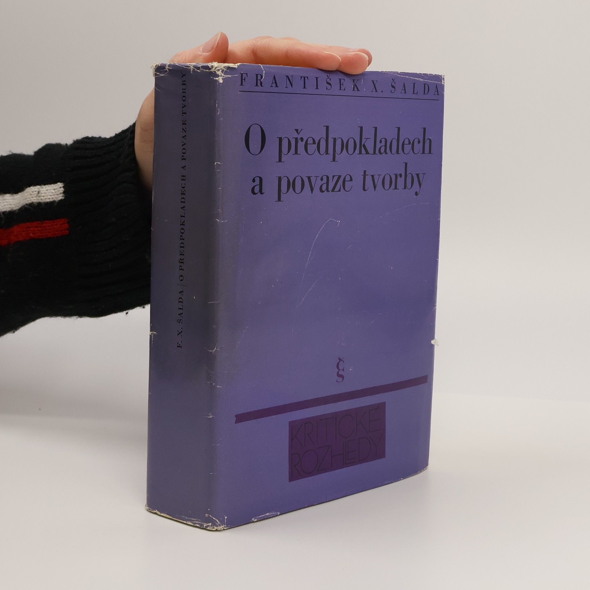 František Xaver Šalda O předpokladech a povaze tvorby