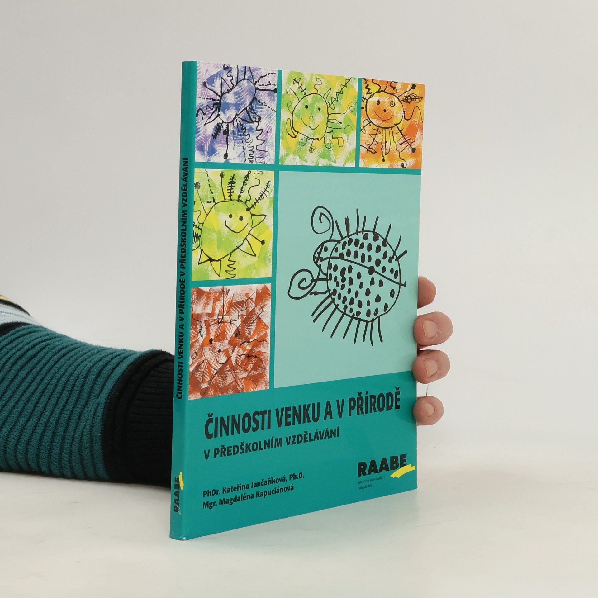 Kateřina Jančaříková Činnosti venku a v přírodě v předškolním vzdělávání