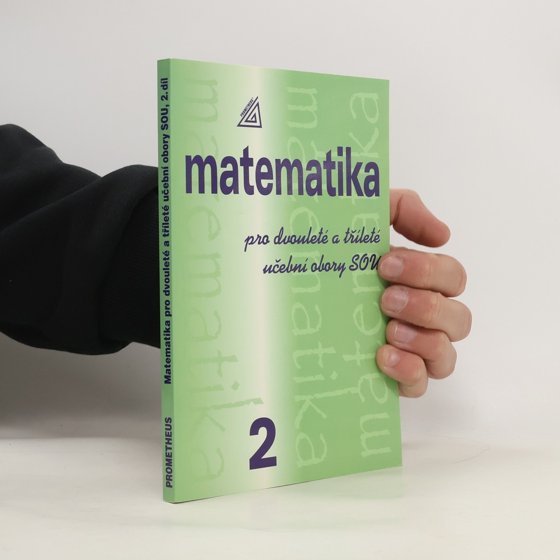 Emil Calda Matematika pro dvouleté a tříleté učební obory SOU. 2. díl