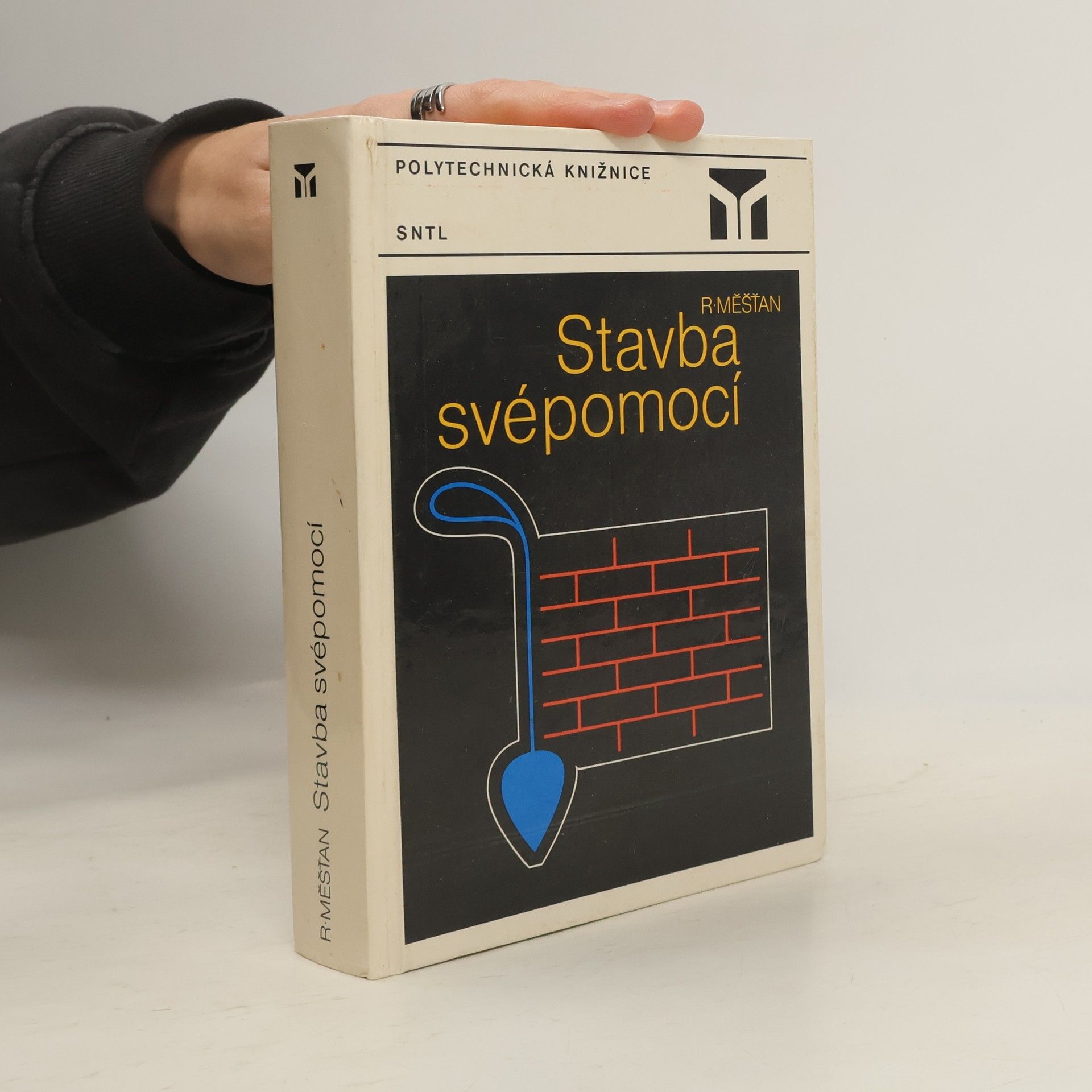 Radomír Měšťan Stavba svépomocí