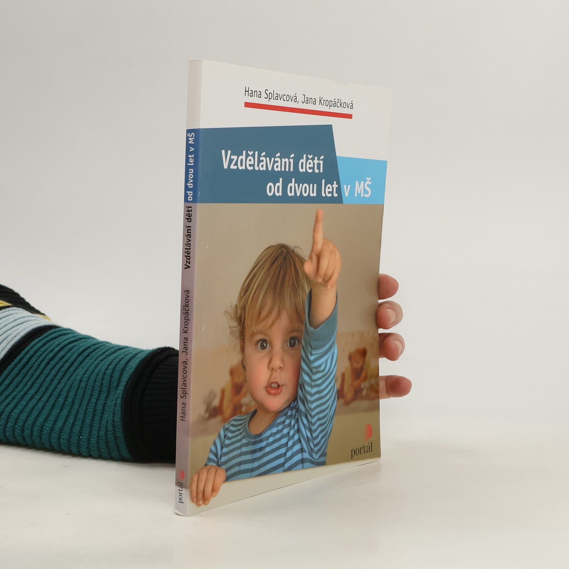 Jana Kropáčková Vzdělávání dětí od dvou let v MŠ