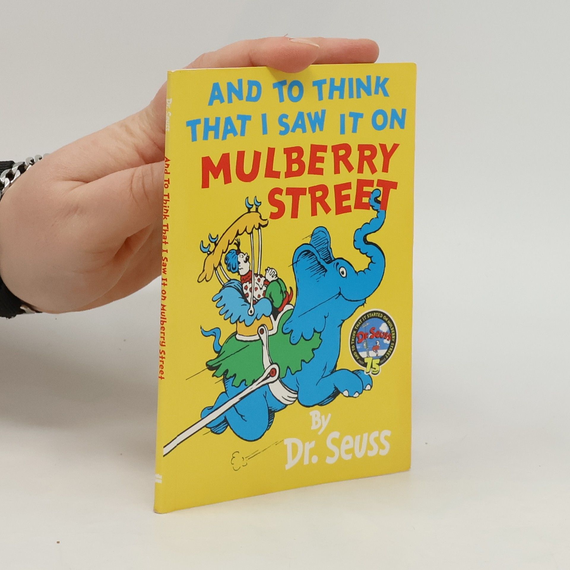 Dr. Seuss And To Think that I Saw It on Mulberry Street