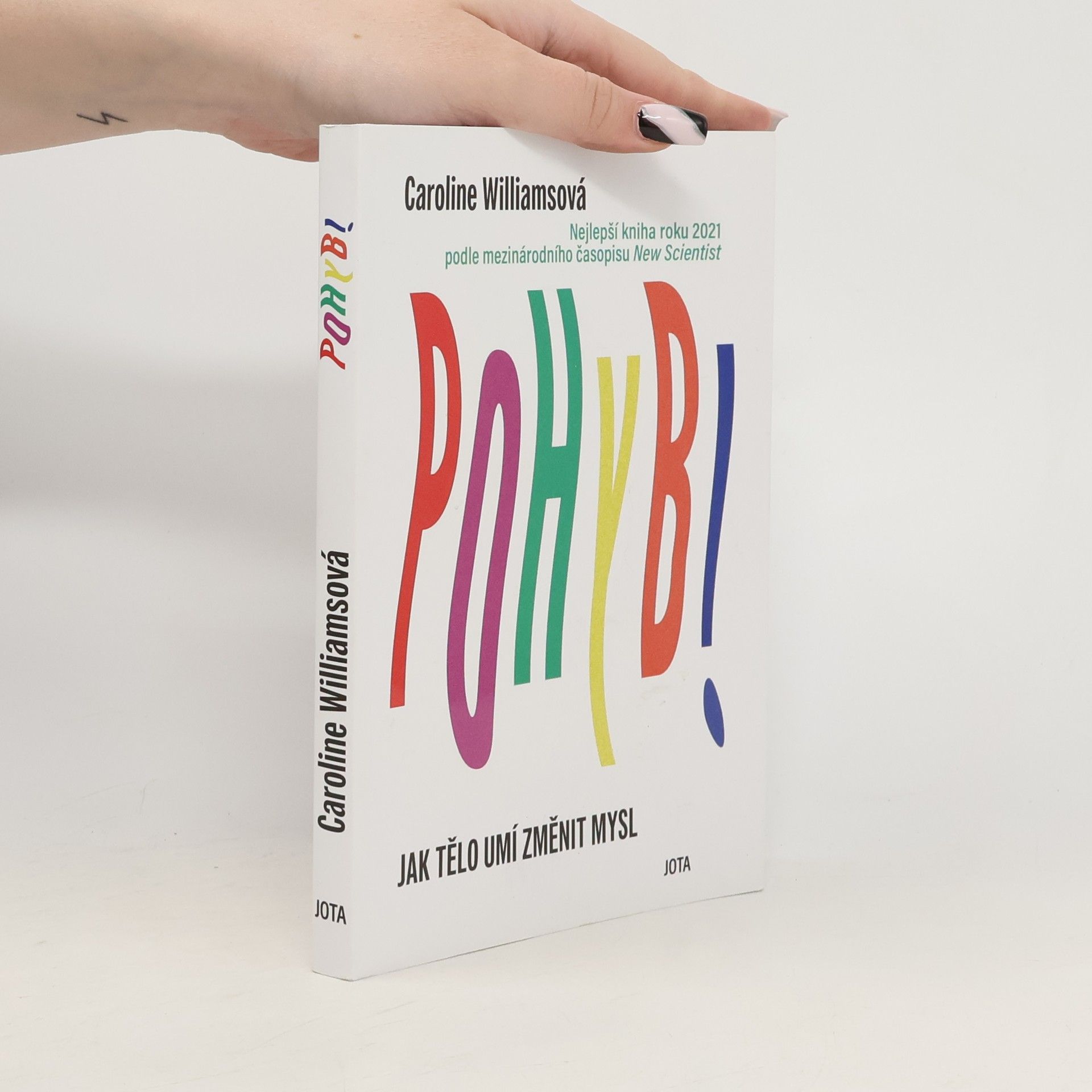 Caroline Williams Pohyb : jak tělo umí změnit mysl